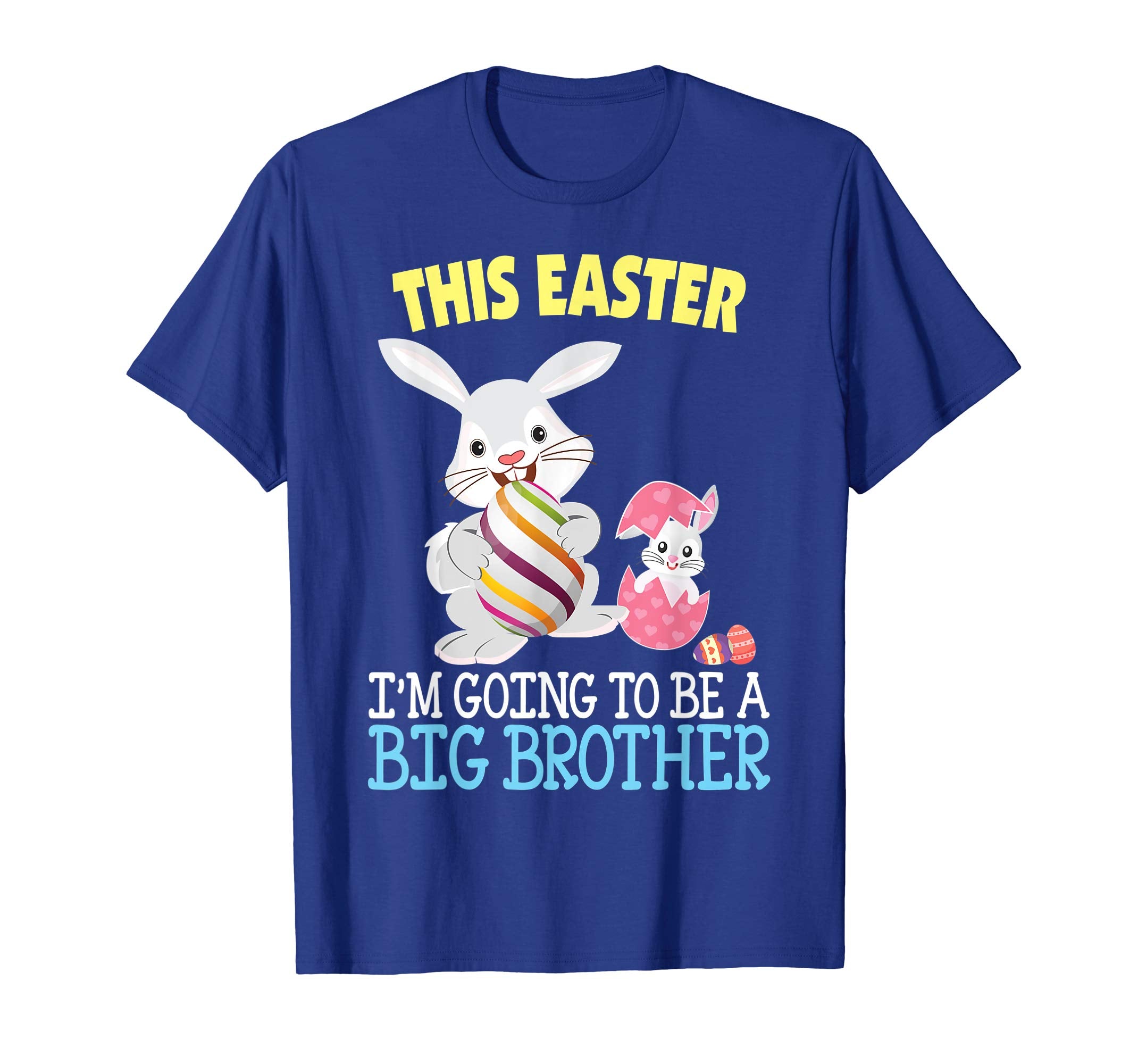 This Easter I'm Going To Be A Big Brother Bunny Egg T-Shirt