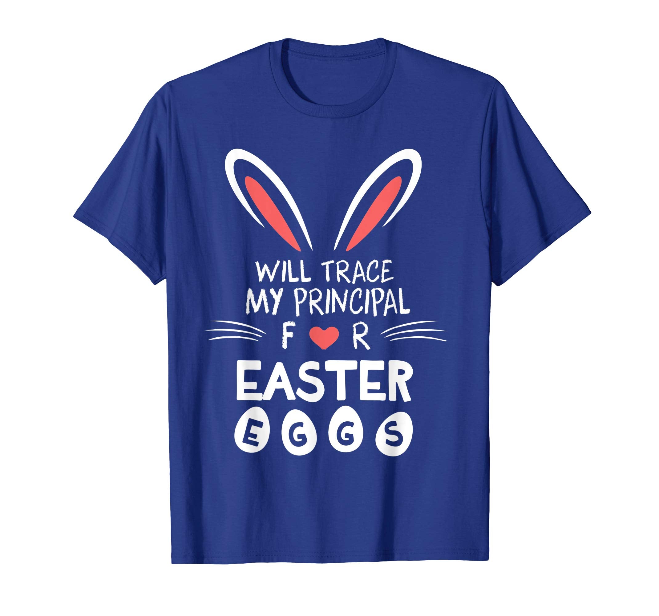 Bunny Heart Face Will Trade My Principal For Easter Eggs Shi
