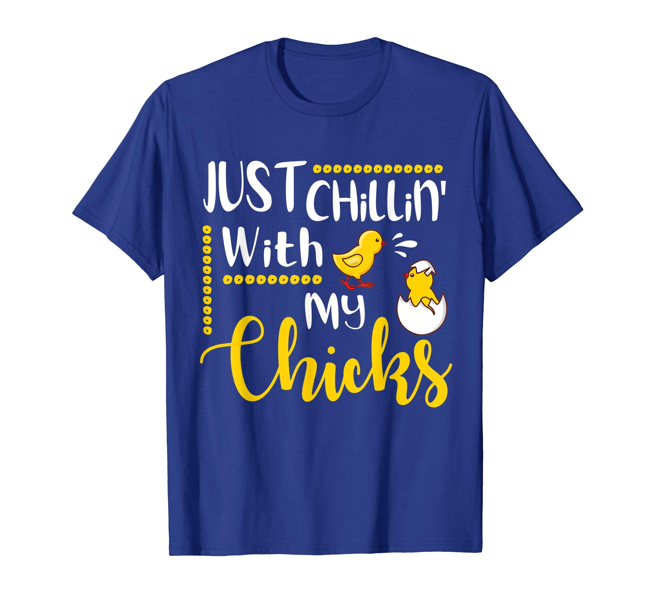 Just Chillin' With My Chicks Peeps Happy Easter Day Shirt