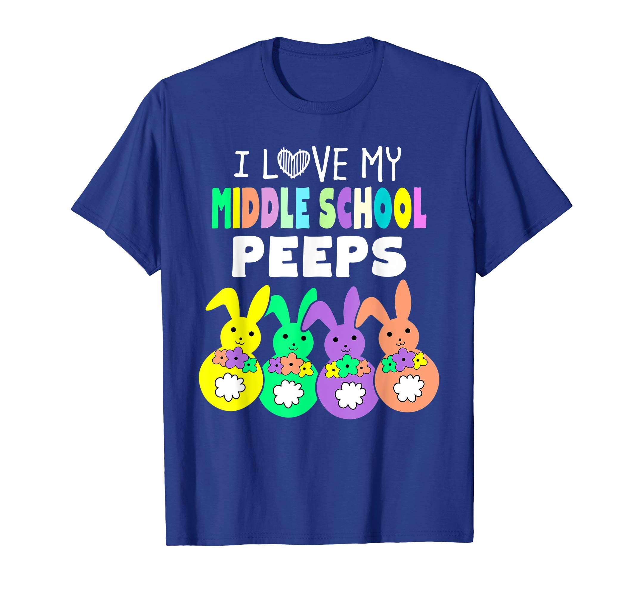 I Love My Middle School Peeps Happy Easter Teacher T Shirt