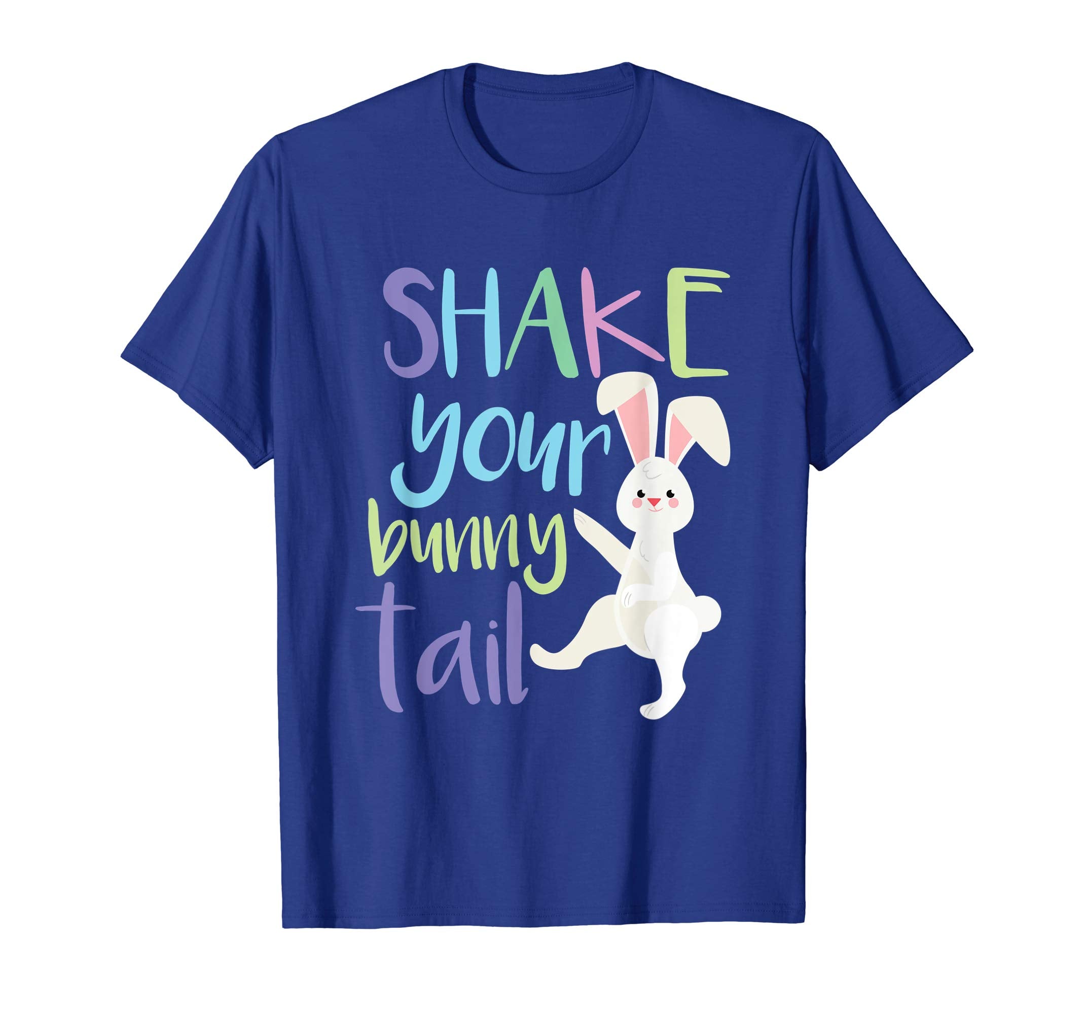 Shake Your Bunny Tail Funny Easter Bunny T Shirt Gift