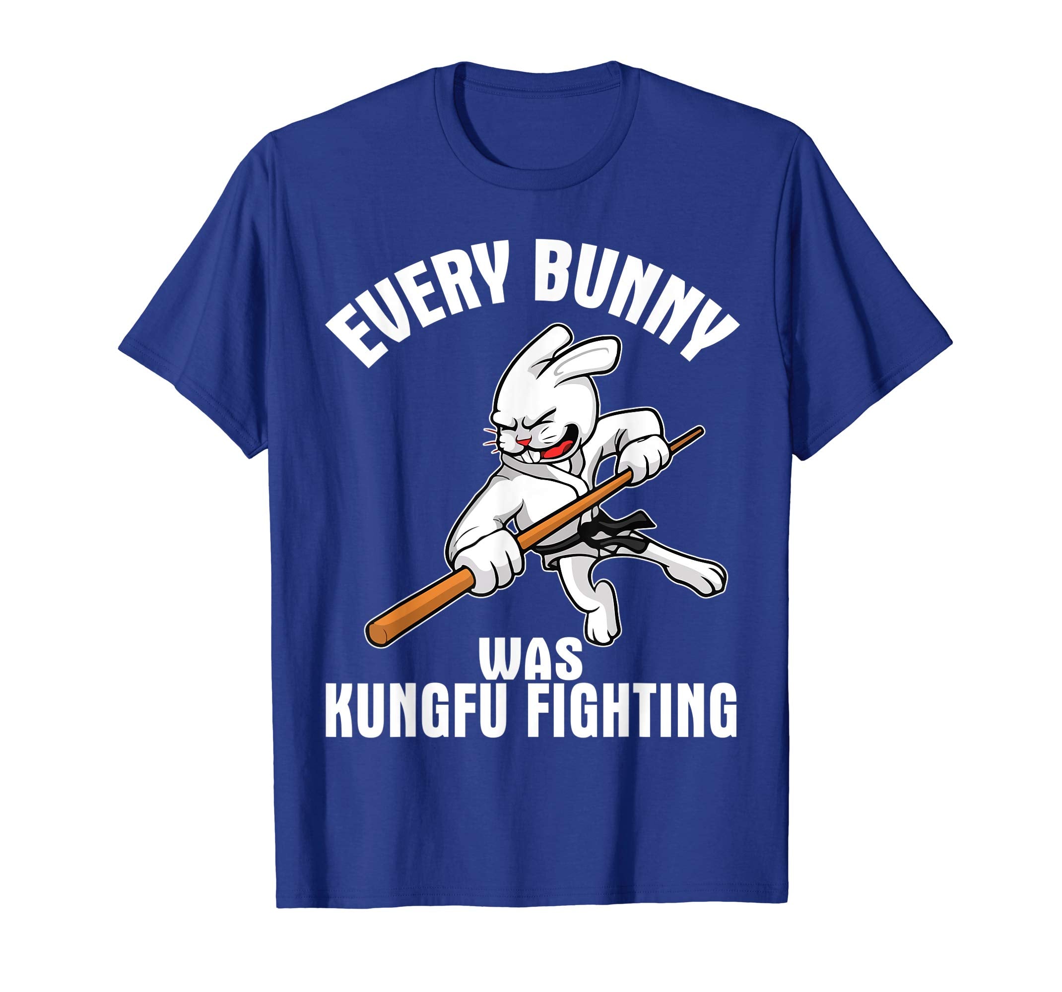 Every Bunny Was Kungfu Fighting Happy Easter Day Shirt