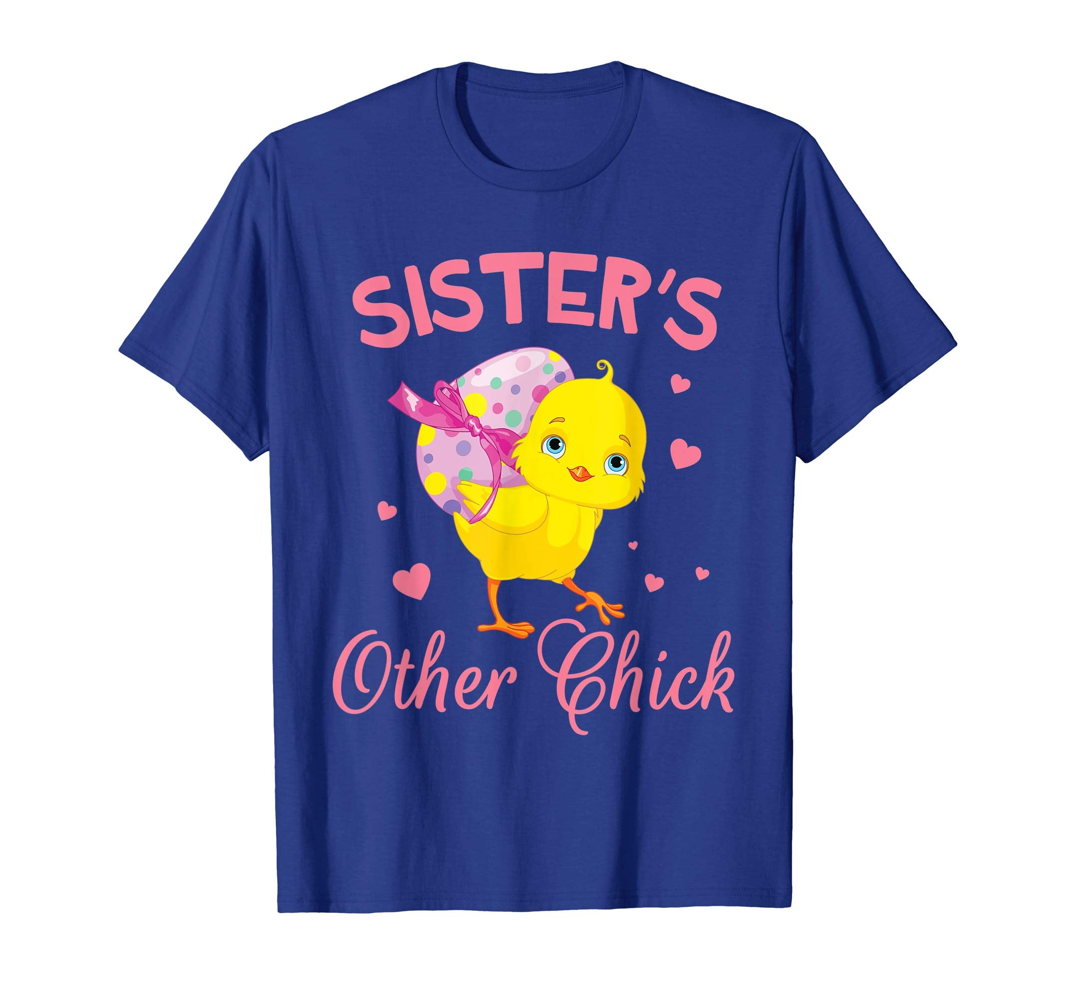 Hearts Chick With Big Easter Egg Shirt Sister's Other Chick