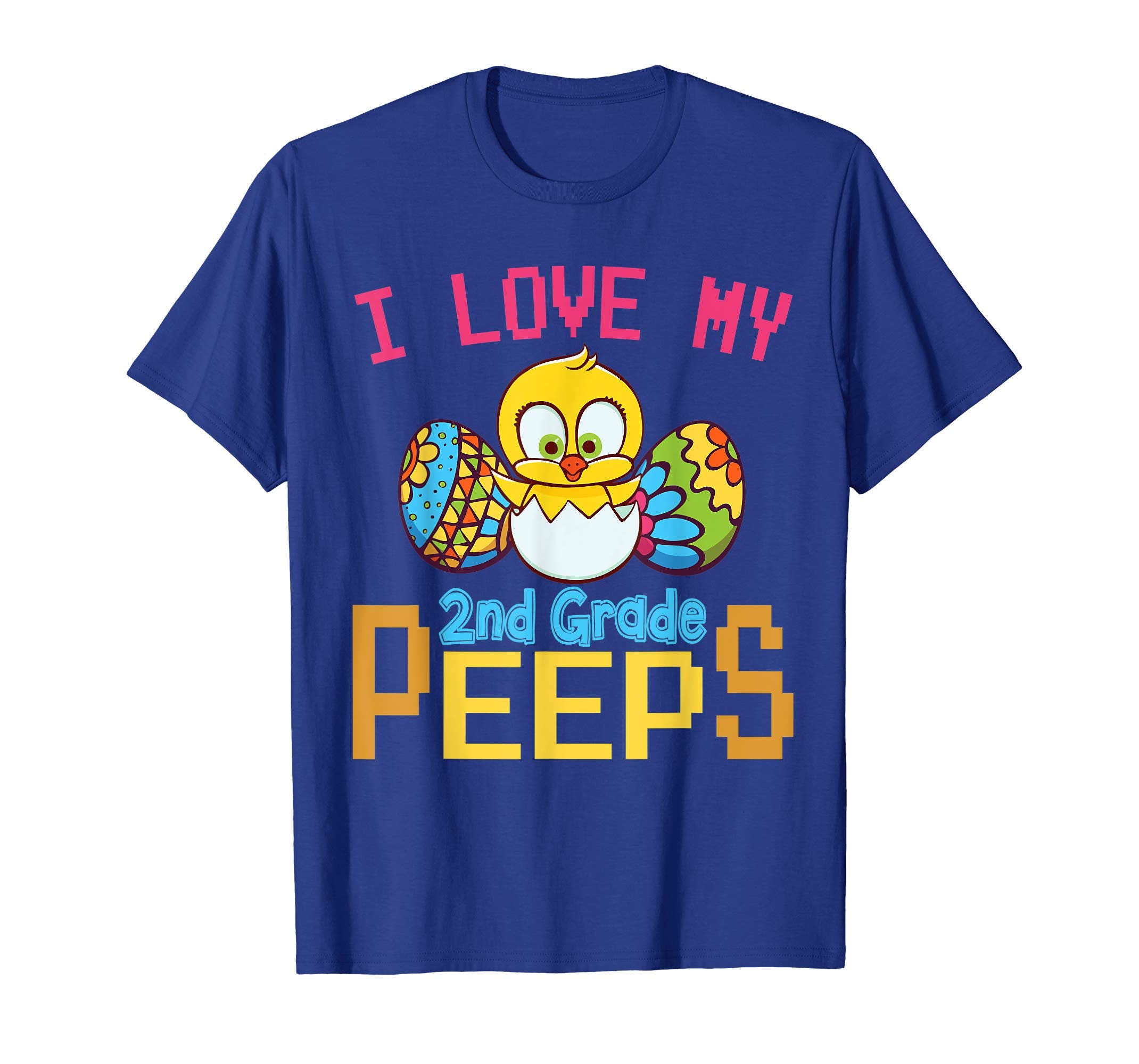 Chick &amp; Easter Eggs I Love My 2nd Grade Peeps Happy Shirt
