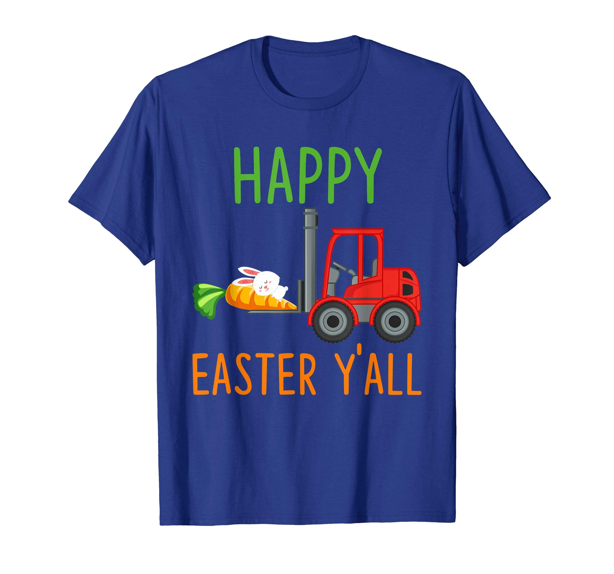Forklift Happy-Easter-Y'all T-shirt Hunting-Season-Egg