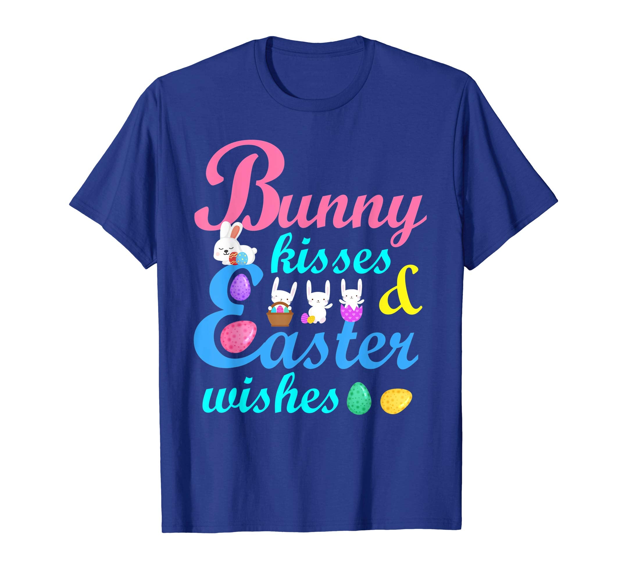 Bunnies &amp; Easter Eggs Bunny Kisses Easter Wishes Happy Shirt