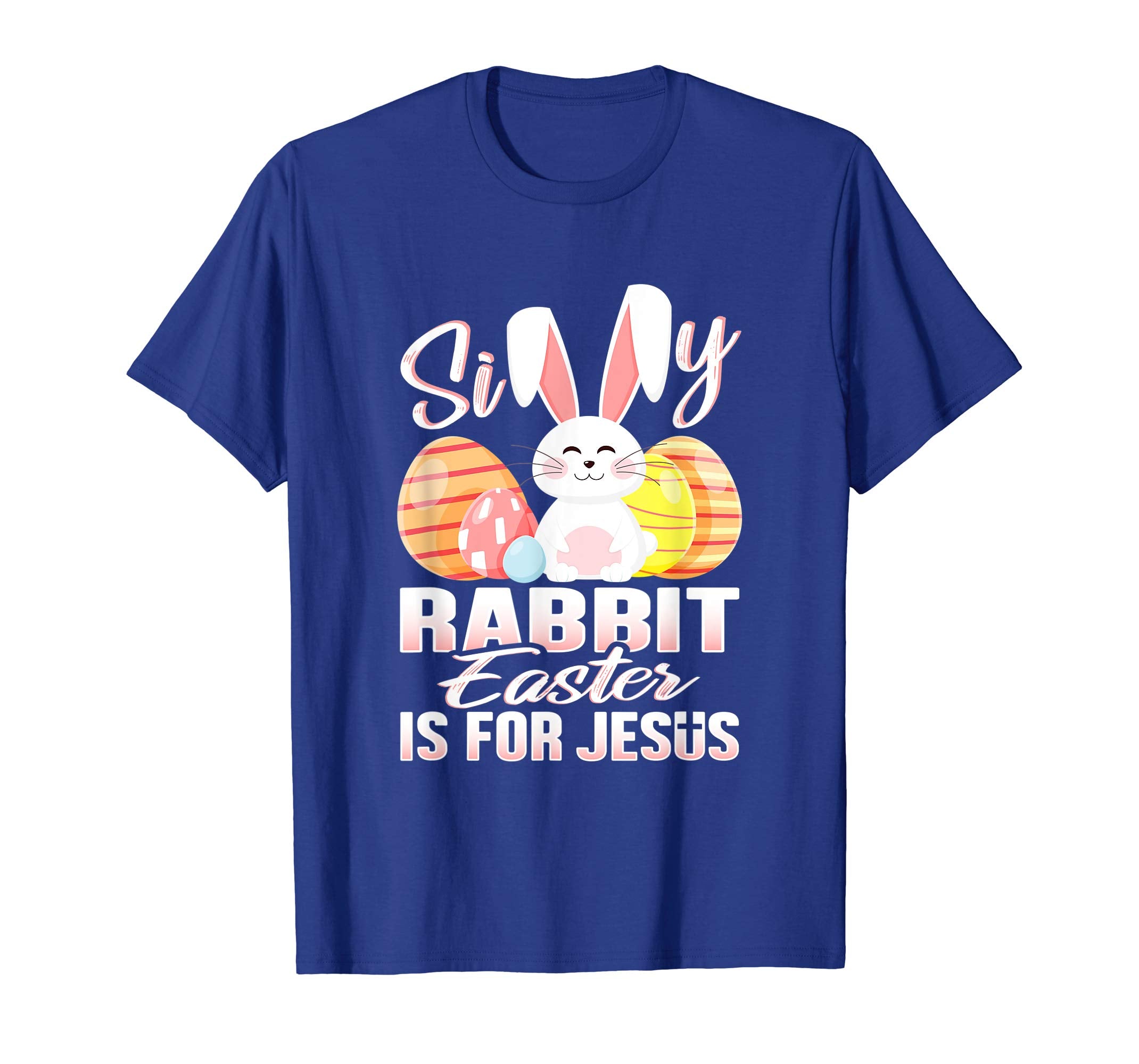 Silly Rabbit Easter Is For Jesus Shirt Christian Bunny Kids