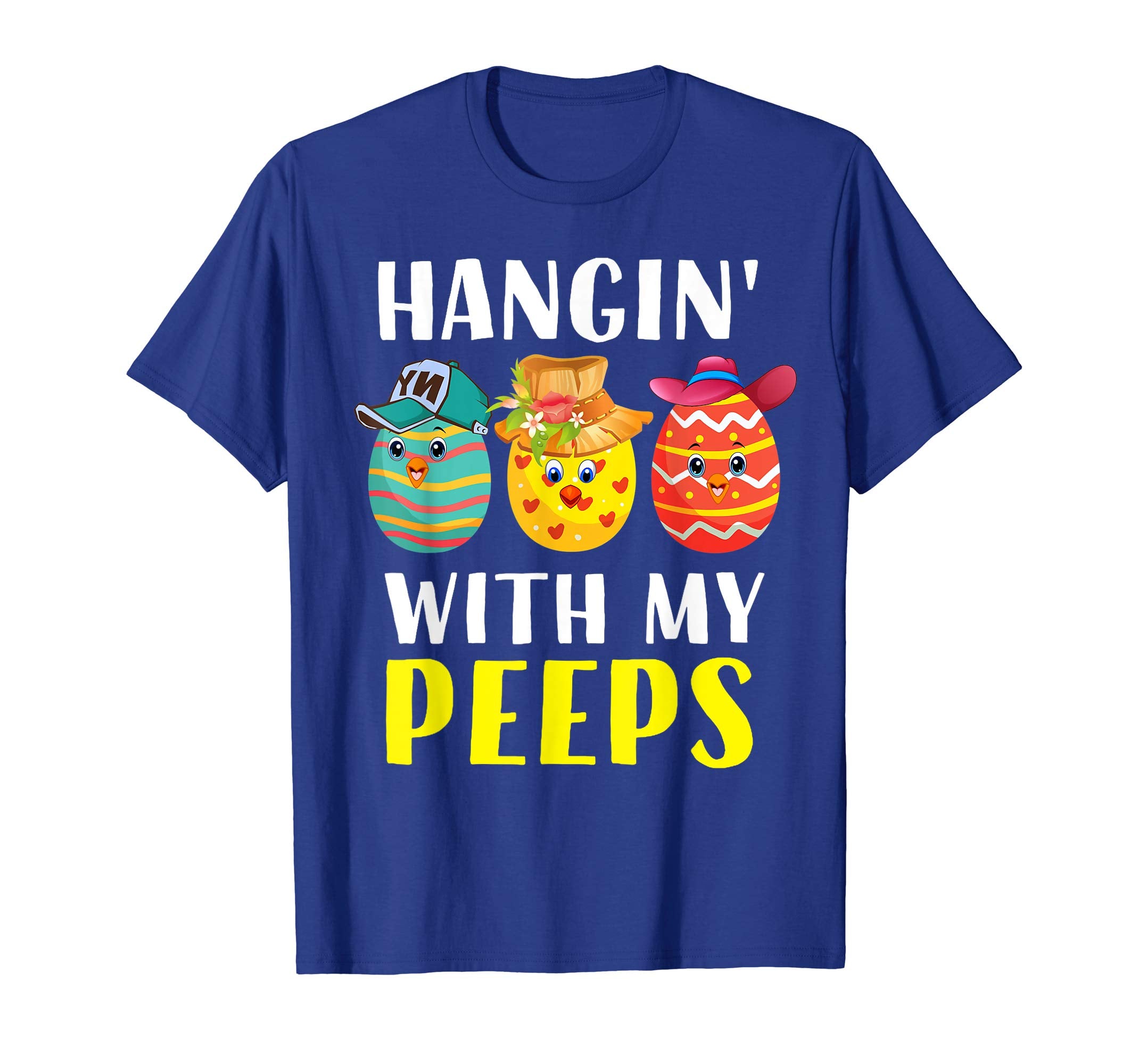 Hangin With My Peeps Easter Day Shirt