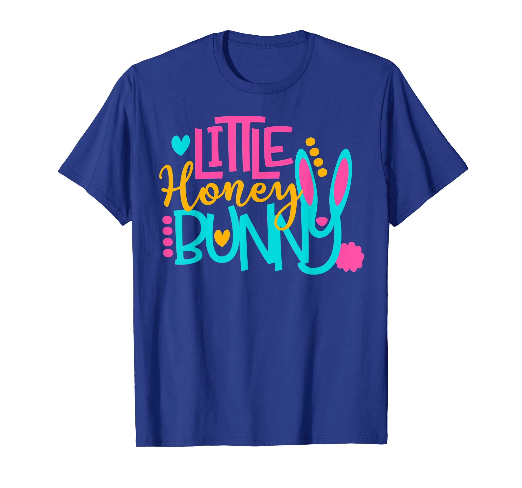 Little Honey Bunny Funny Easter 2019 Fun Cute Gift T-Shirt