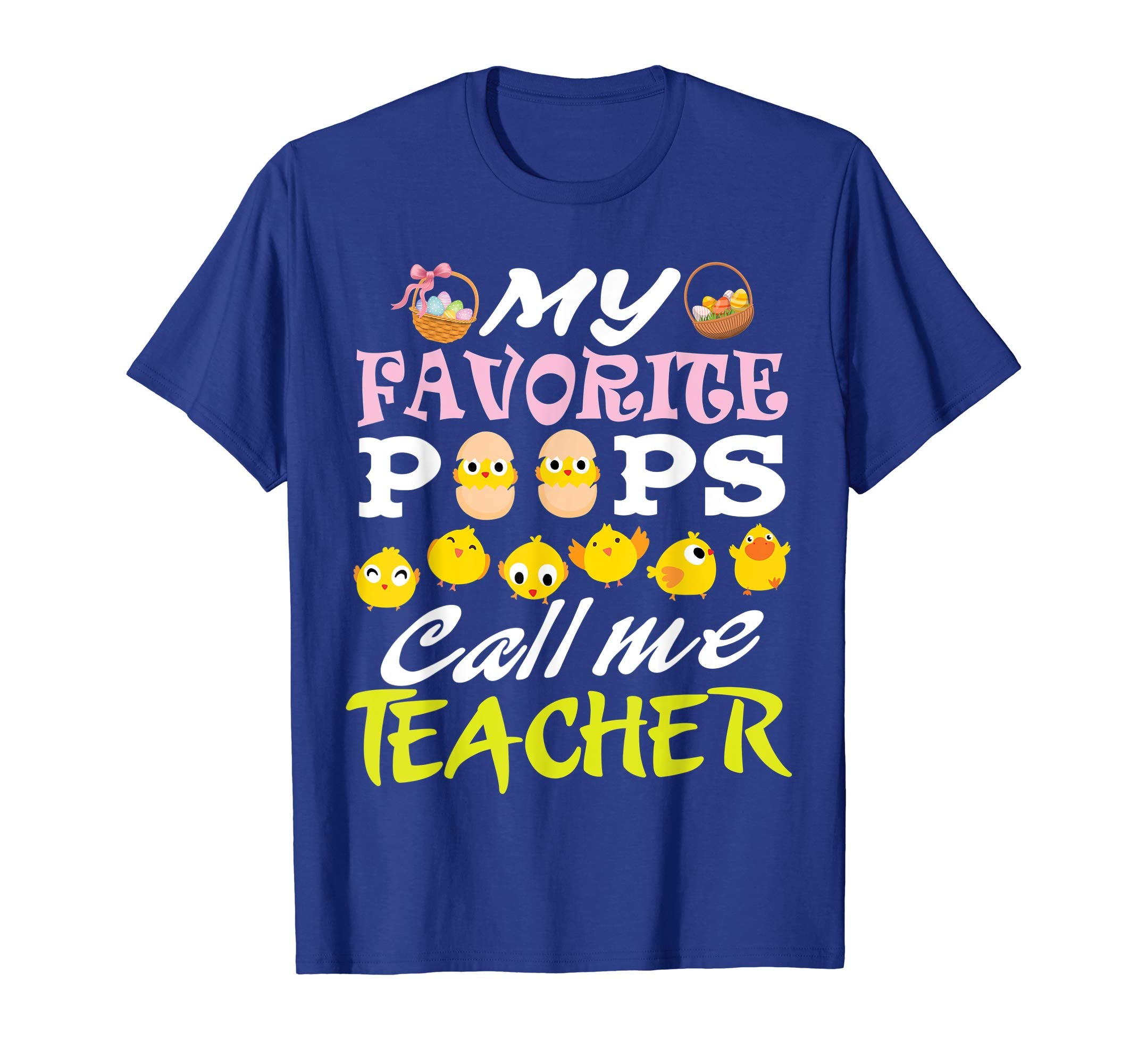 My Favorite Peeps Chicks Call Me Teacher Easter Eggs Shirt