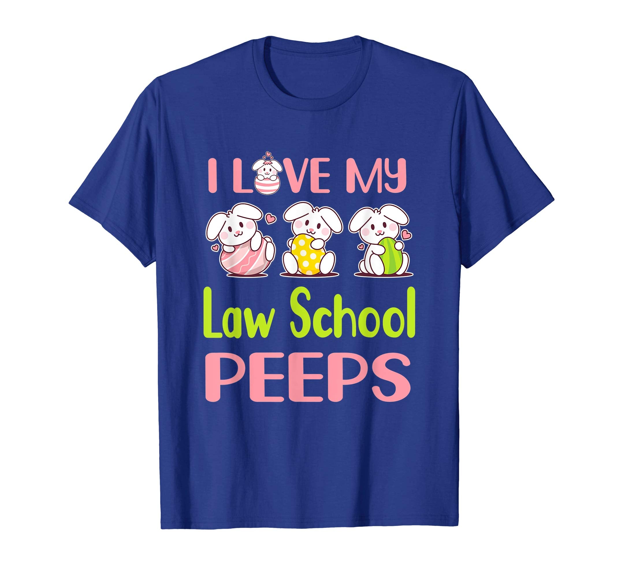 I Love My Law School Peeps Happy Easter Teacher Shirt