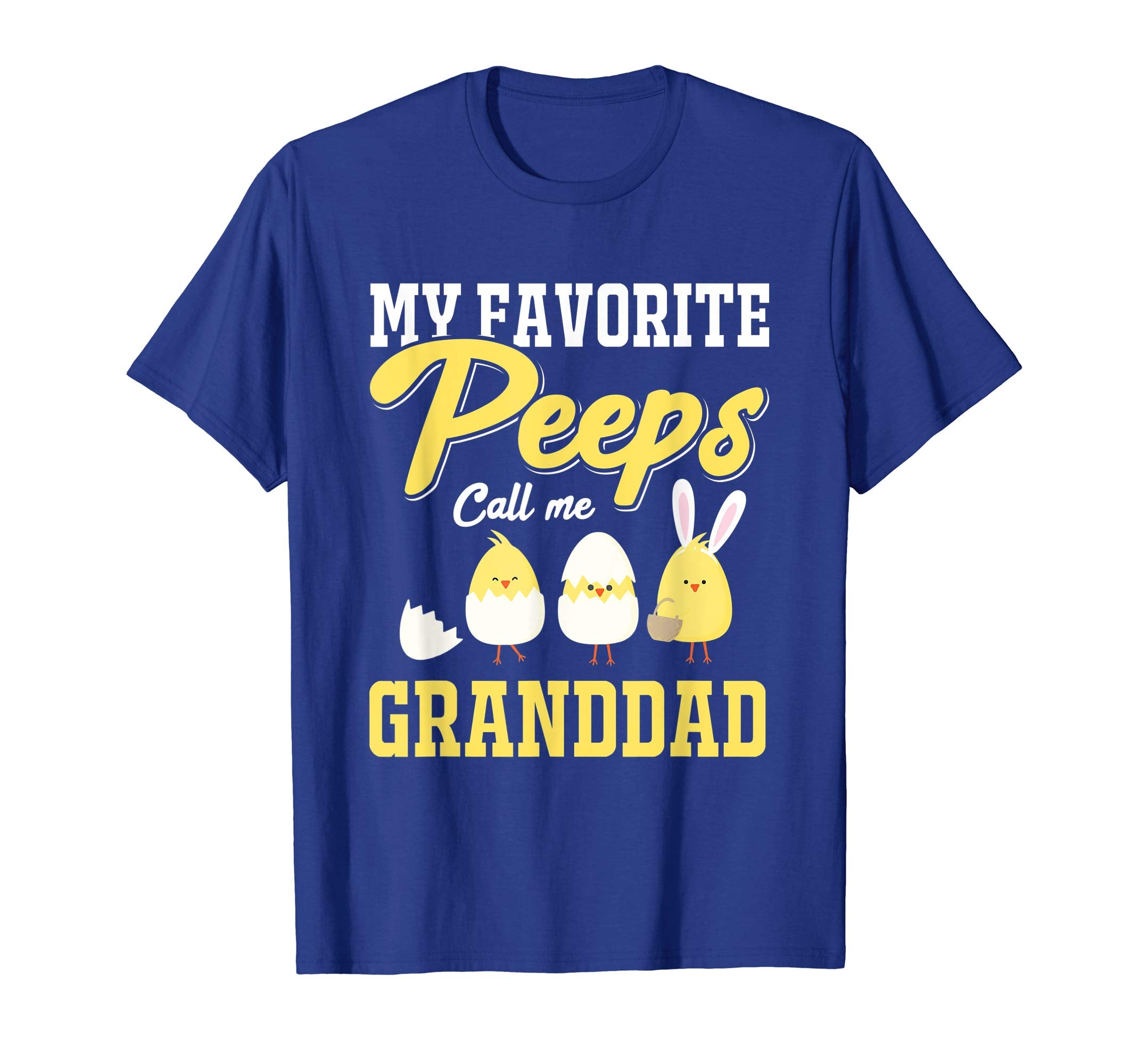 My Favorite Peeps Call Me Granddad Happy Easter T-Shirt
