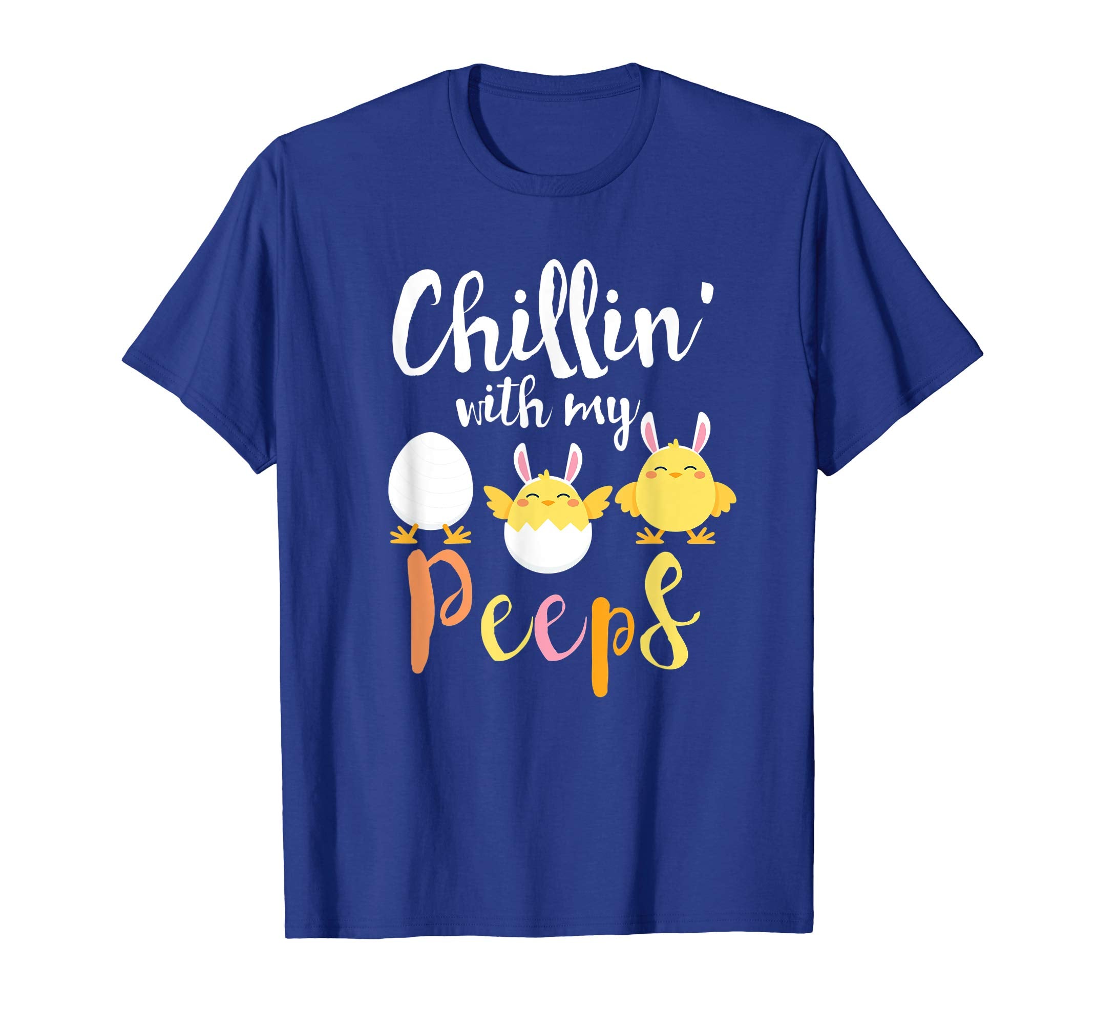 Funny Chillin' With My Peeps Easter Shirt Gift Tee