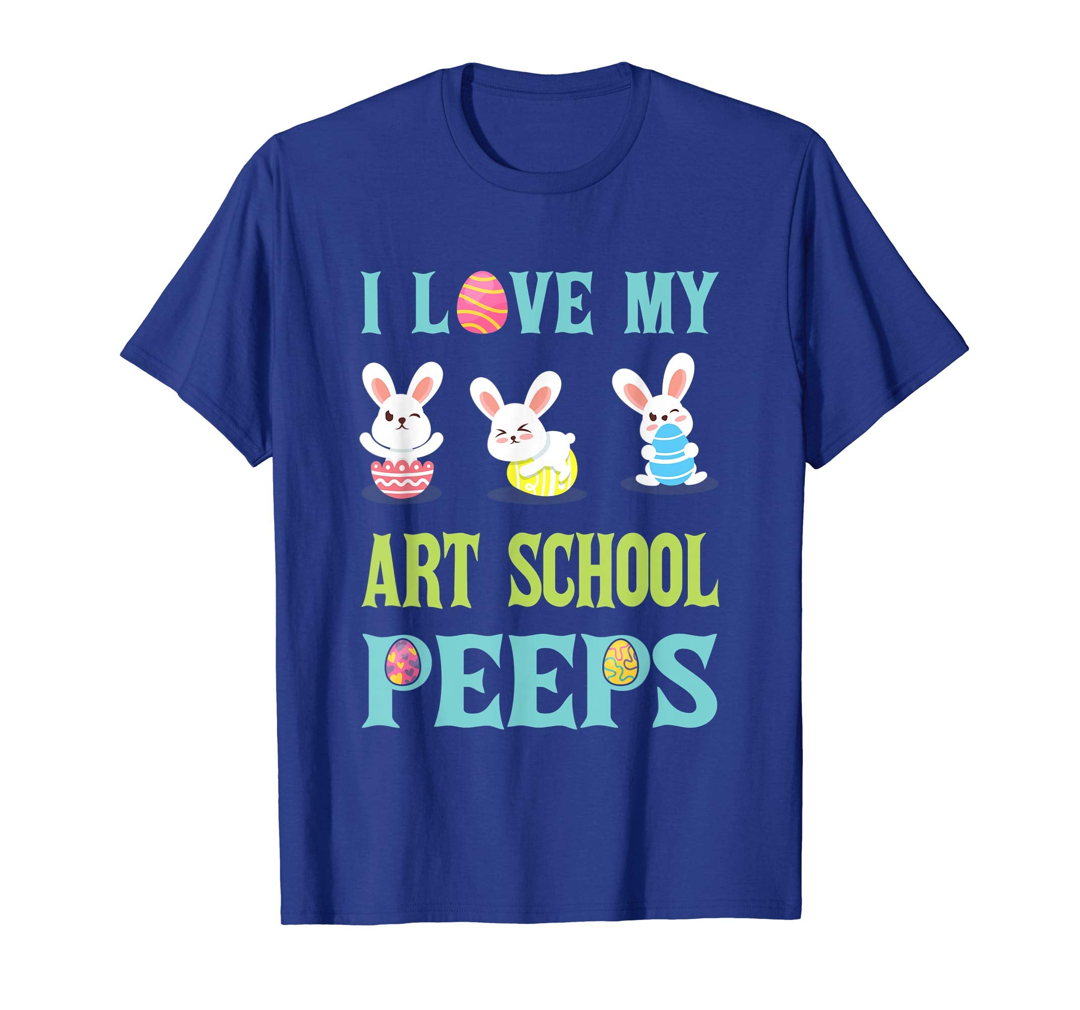I Love My Art School Peeps Happy Easter Teacher Shirt