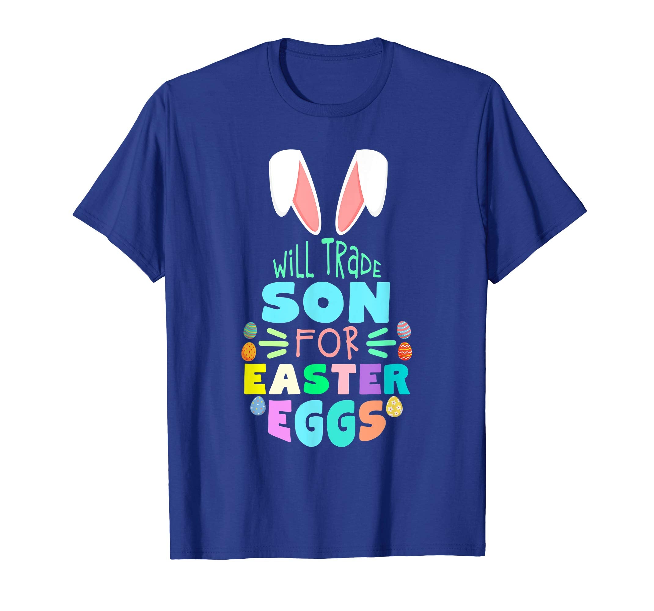 Will Trade Son For Eggs Happy Easter Kids Boys Girls T Shirt