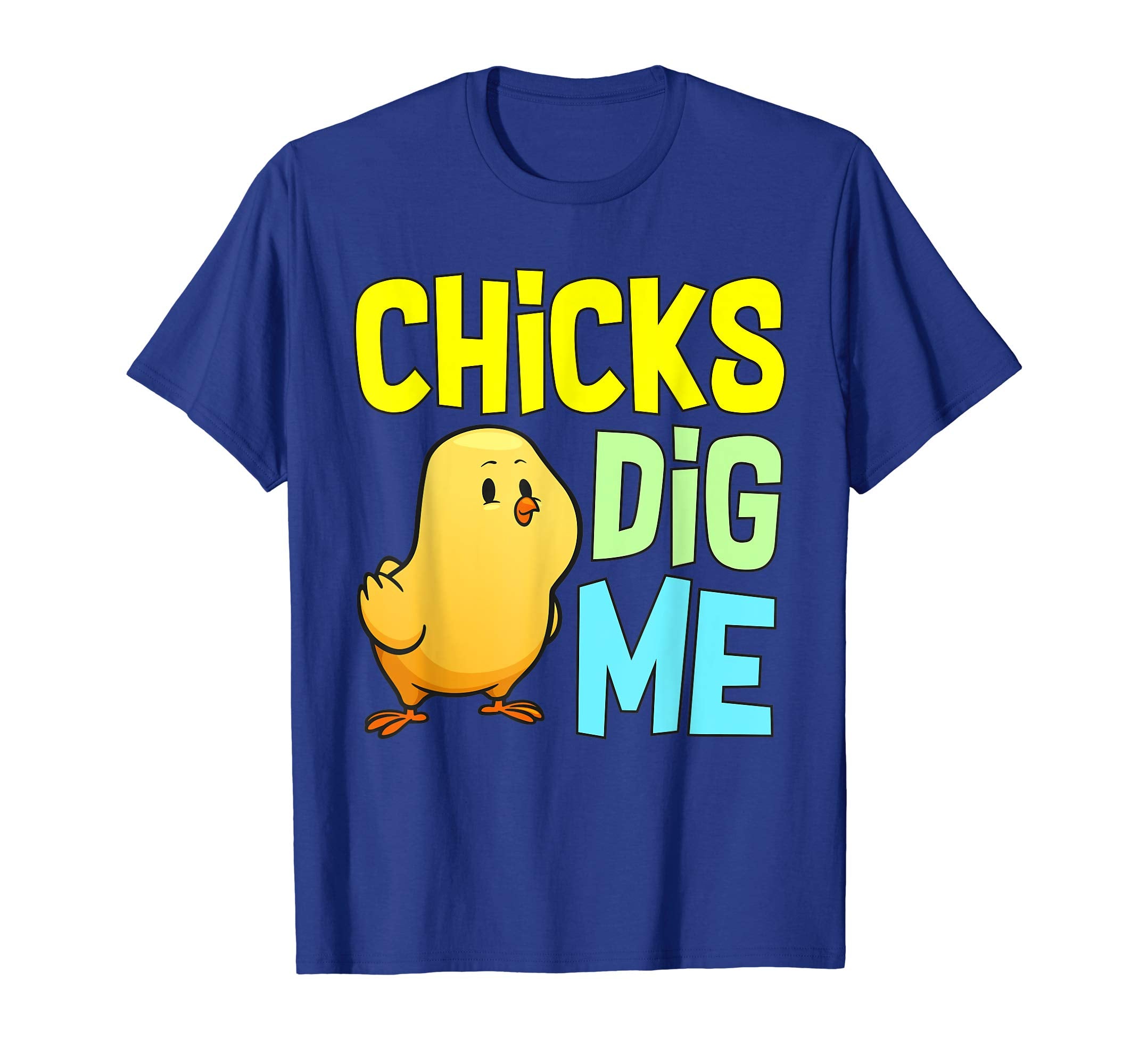 Chicks Dig Me Egg Hunt Happy Easter Kids Boys Girls T Shirt