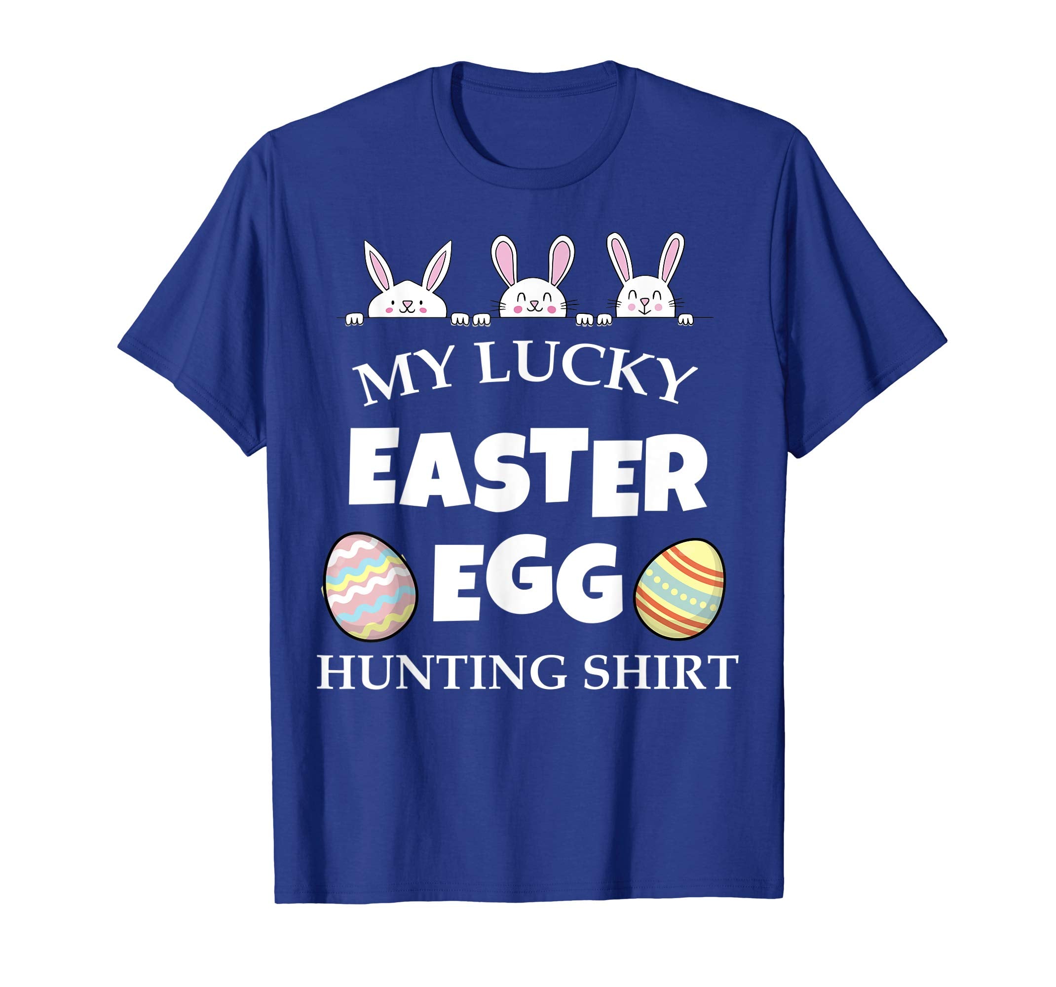 My Lucky Easter Egg Hunting Shirt Bunny Cute T-shirt