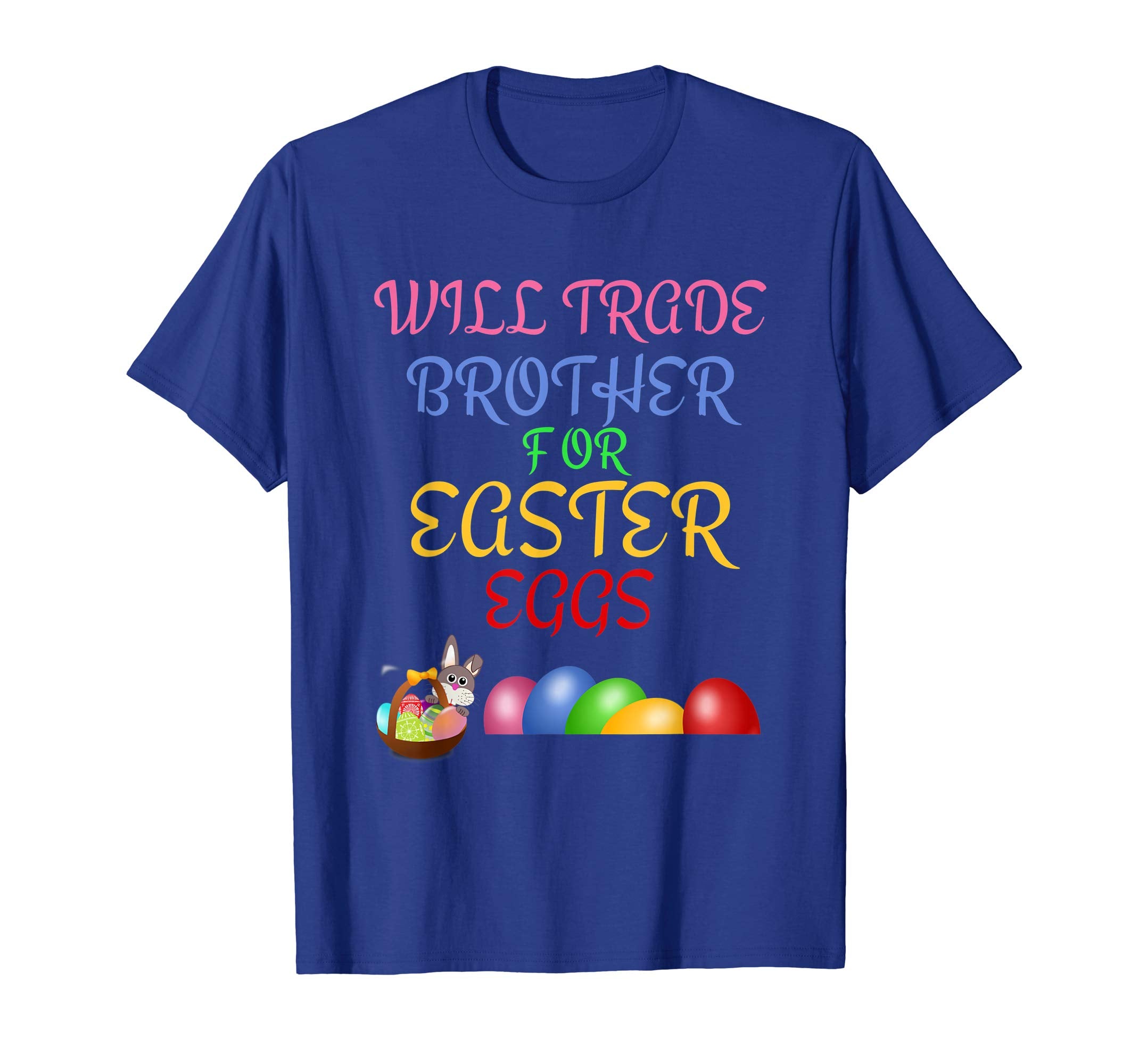 Will Trade Brother for Easter Eggs Easter Shirt Girls Boys