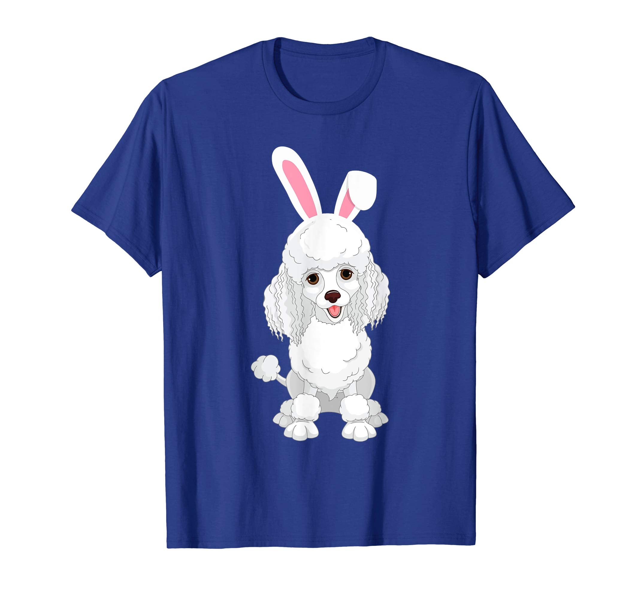 Poodle Dog With Bunny Rabbit Hat Easter Happy Day Shirt