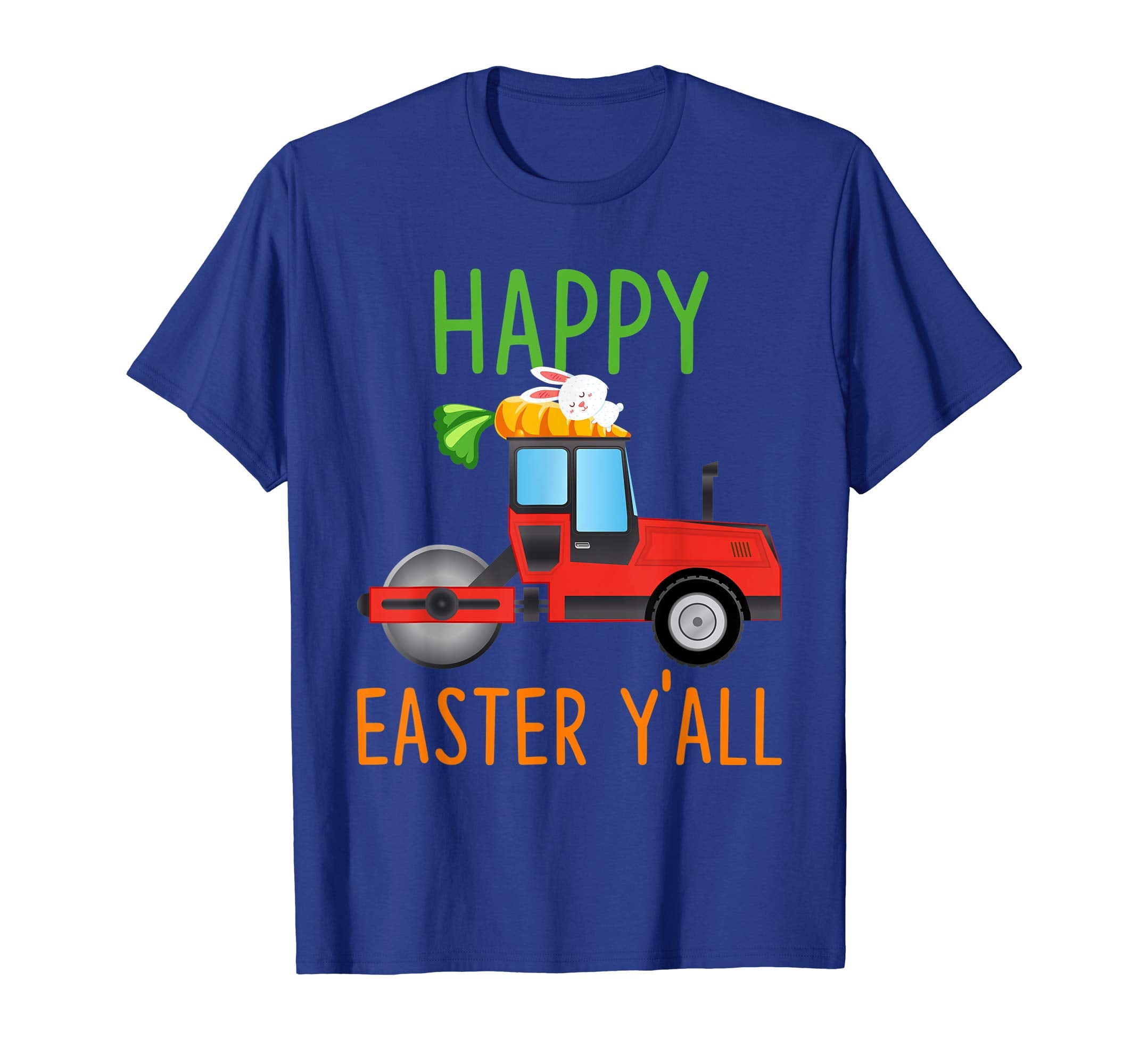 Road-Roller Happy-Easter-Y'all T-shirt Hunting-Season-Egg