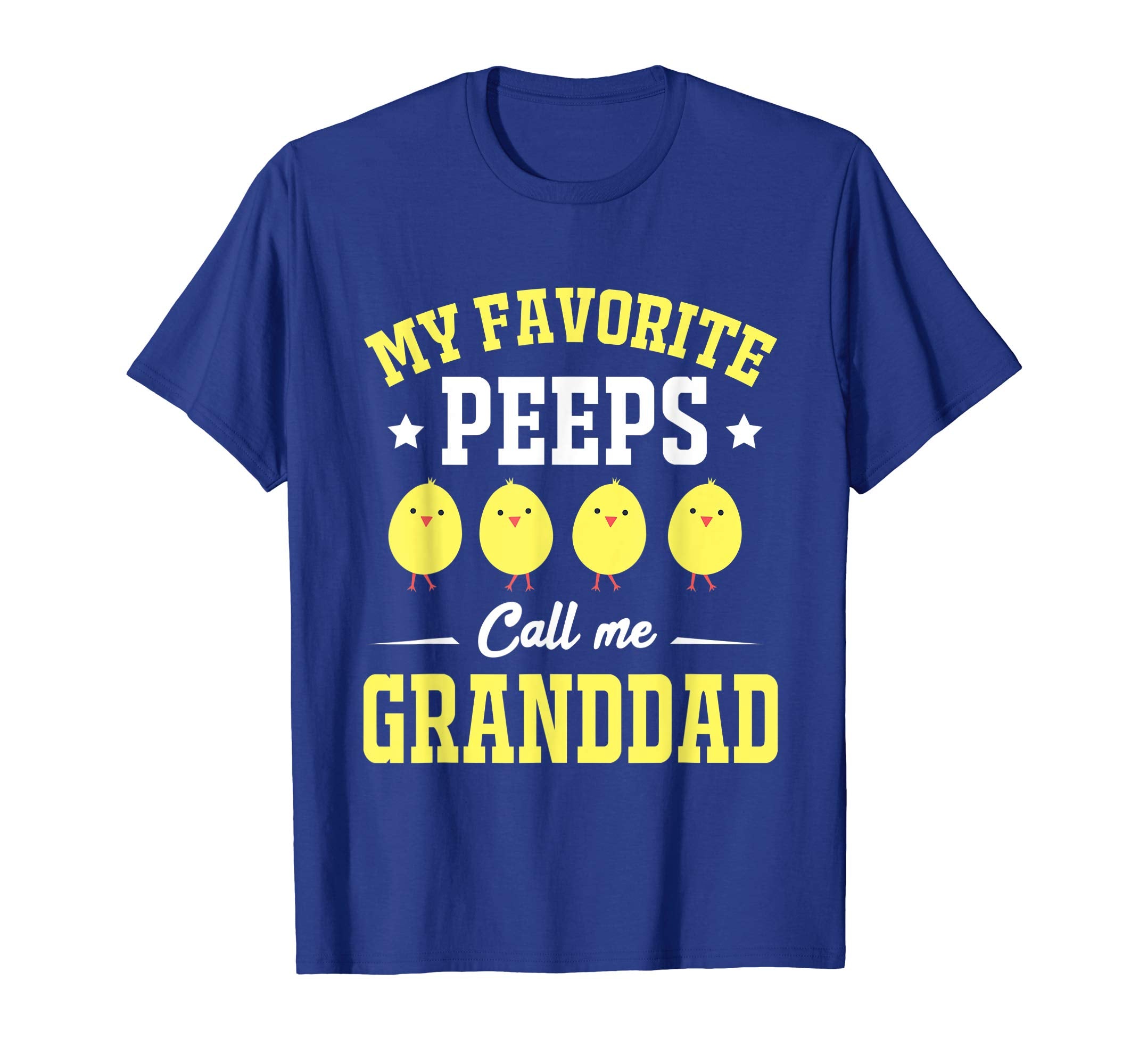 My Favorite Peeps Call Me Granddad Easter Day T-Shirt