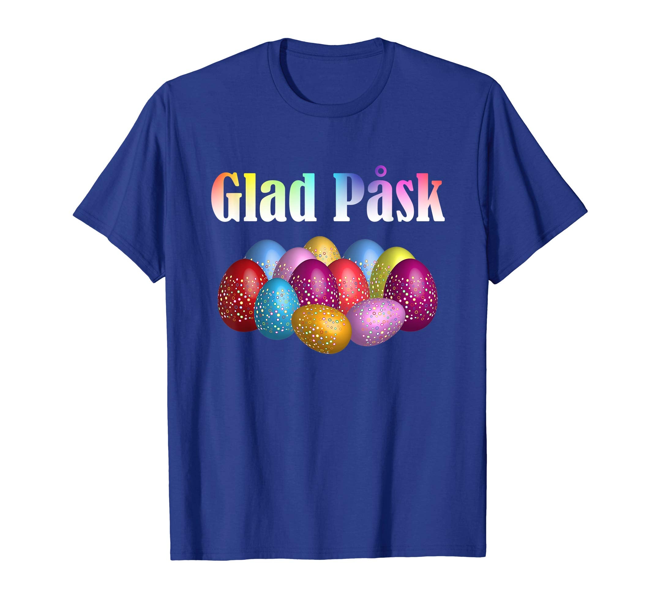 Glad Pask Happy Easter - Swedish Easter Shirt