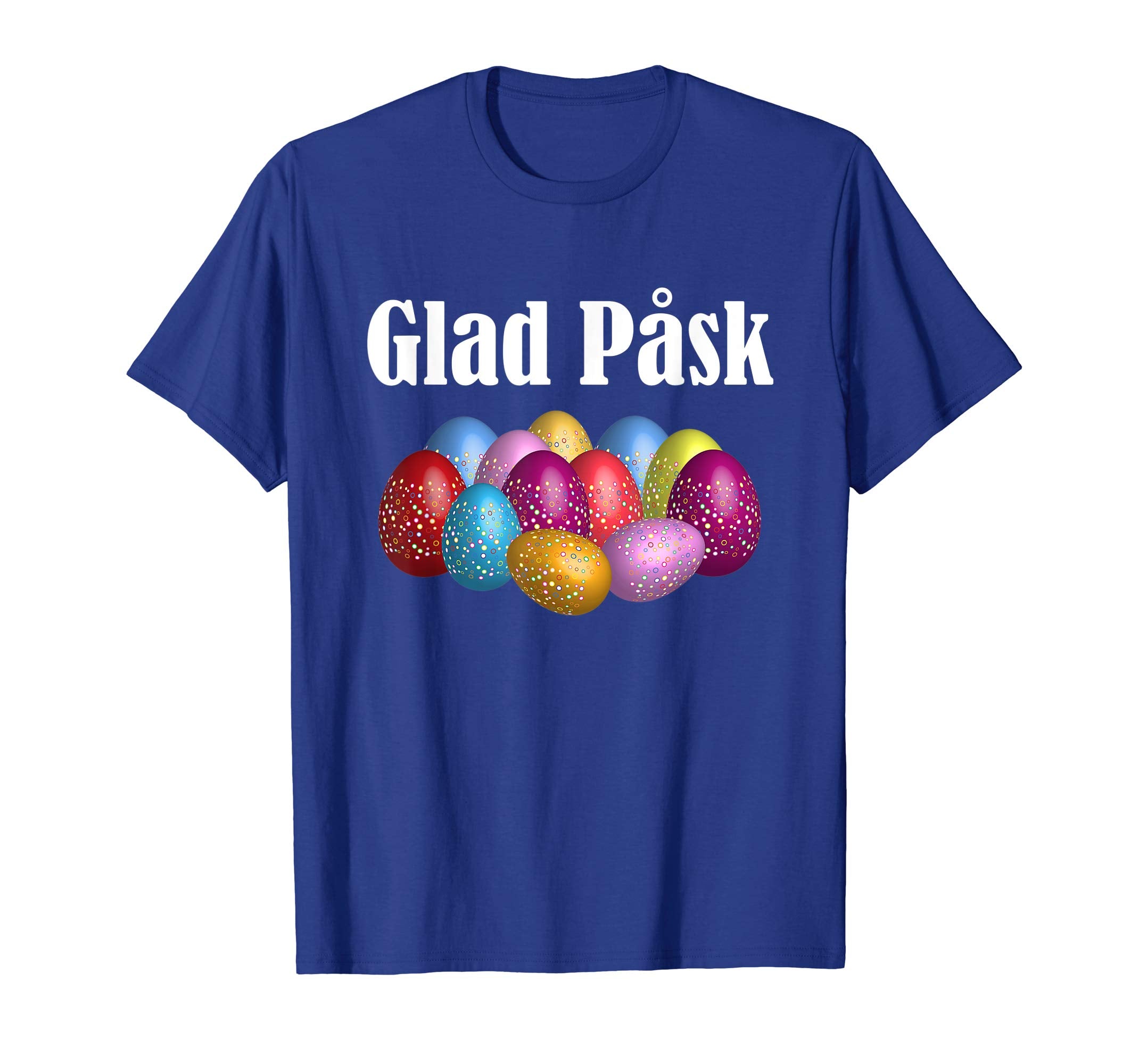 Glad Pask Happy Easter - Swedish Easter Shirt
