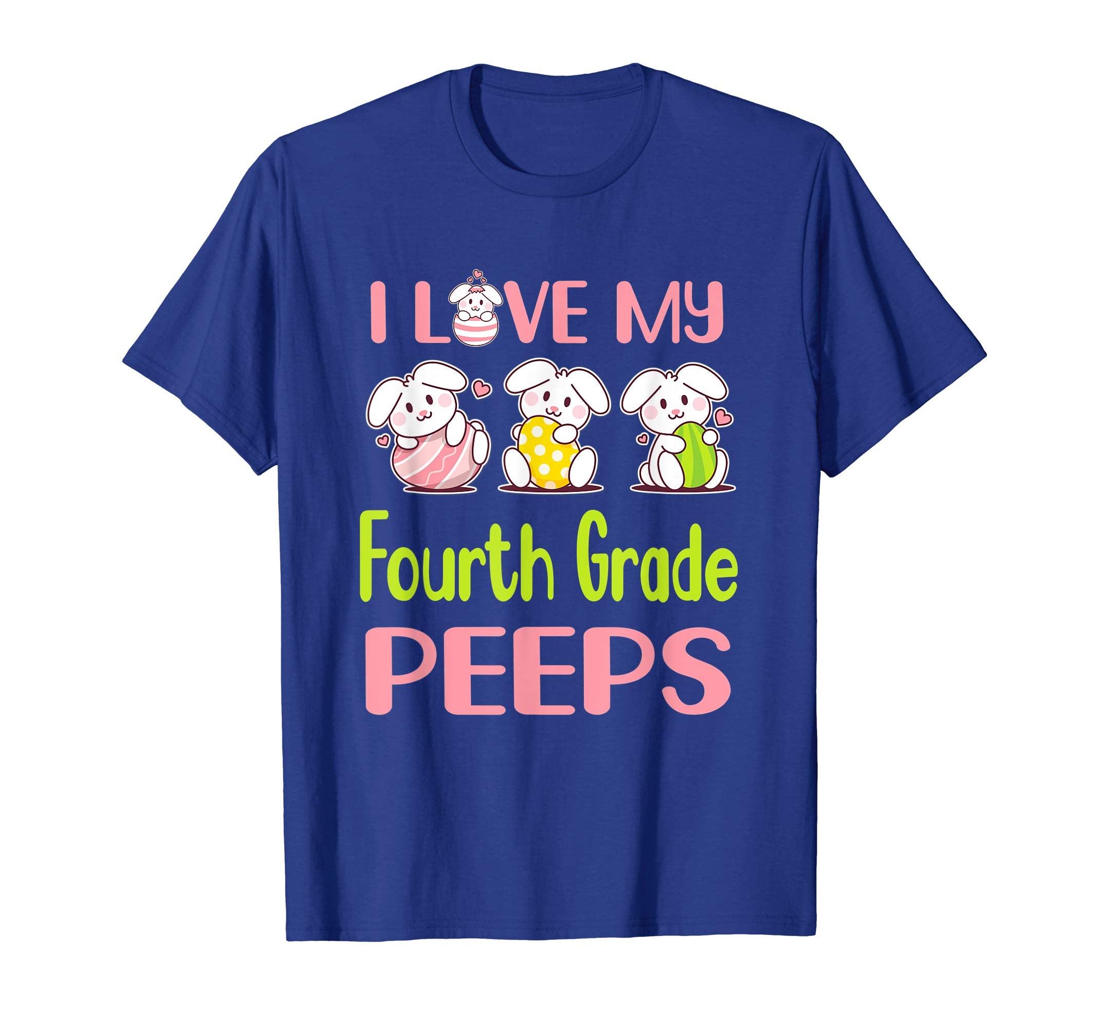 I Love My Fourth Grade Peeps Happy Easter Teacher Shirt