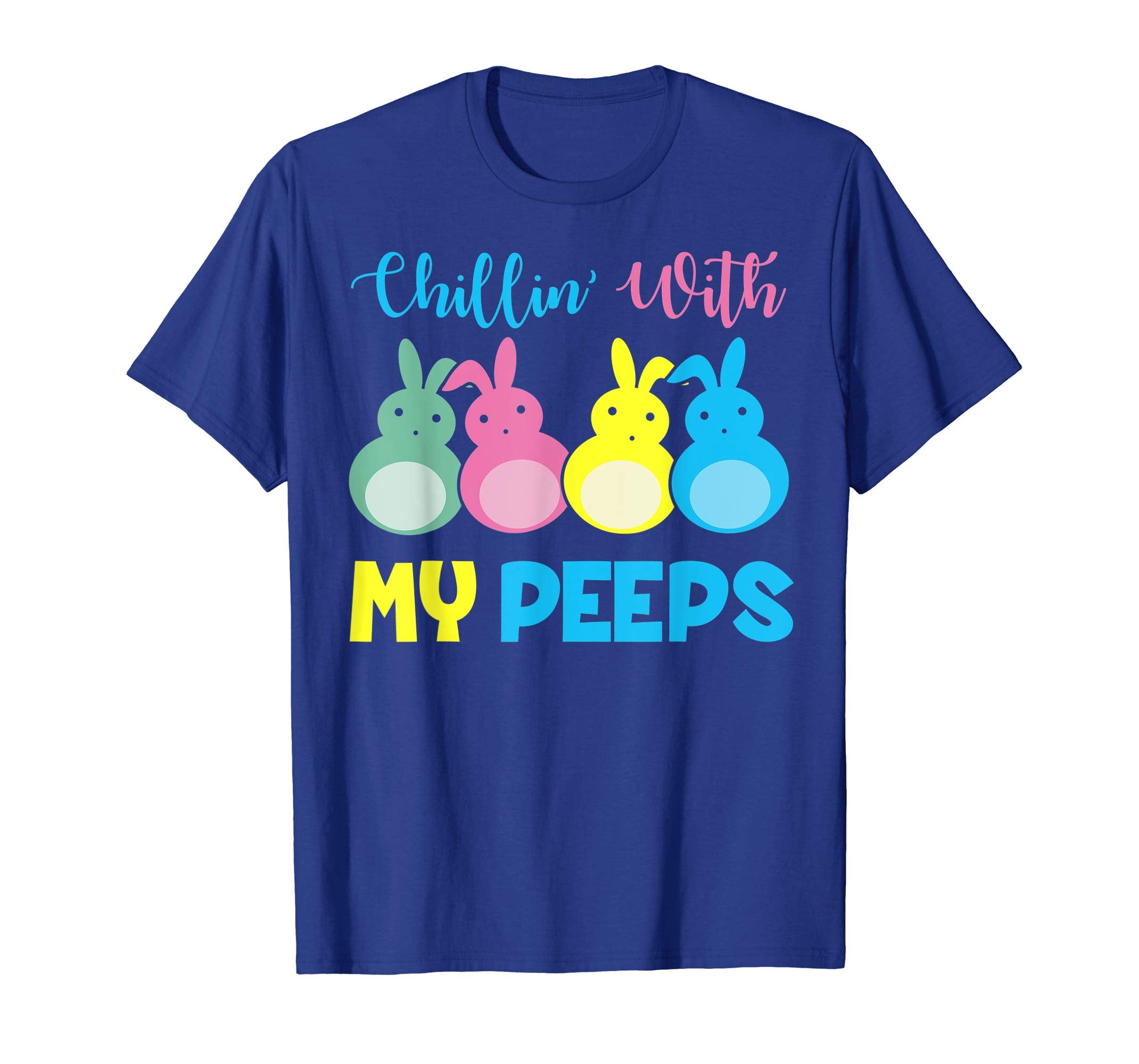 Funny Chillin with My Peeps with bunny Happy easter shirt