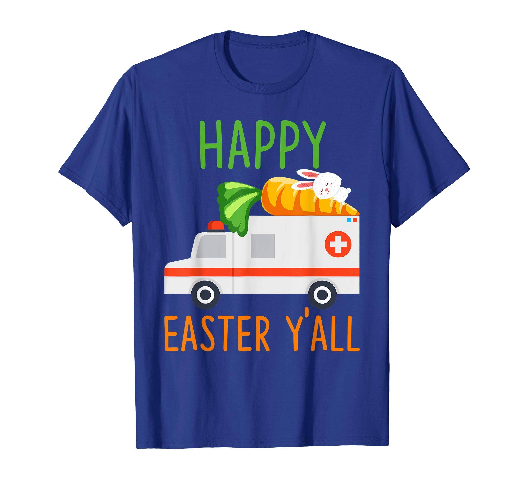 Ambulance Happy-Easter-Y'all T-shirt Hunting-Season-Egg