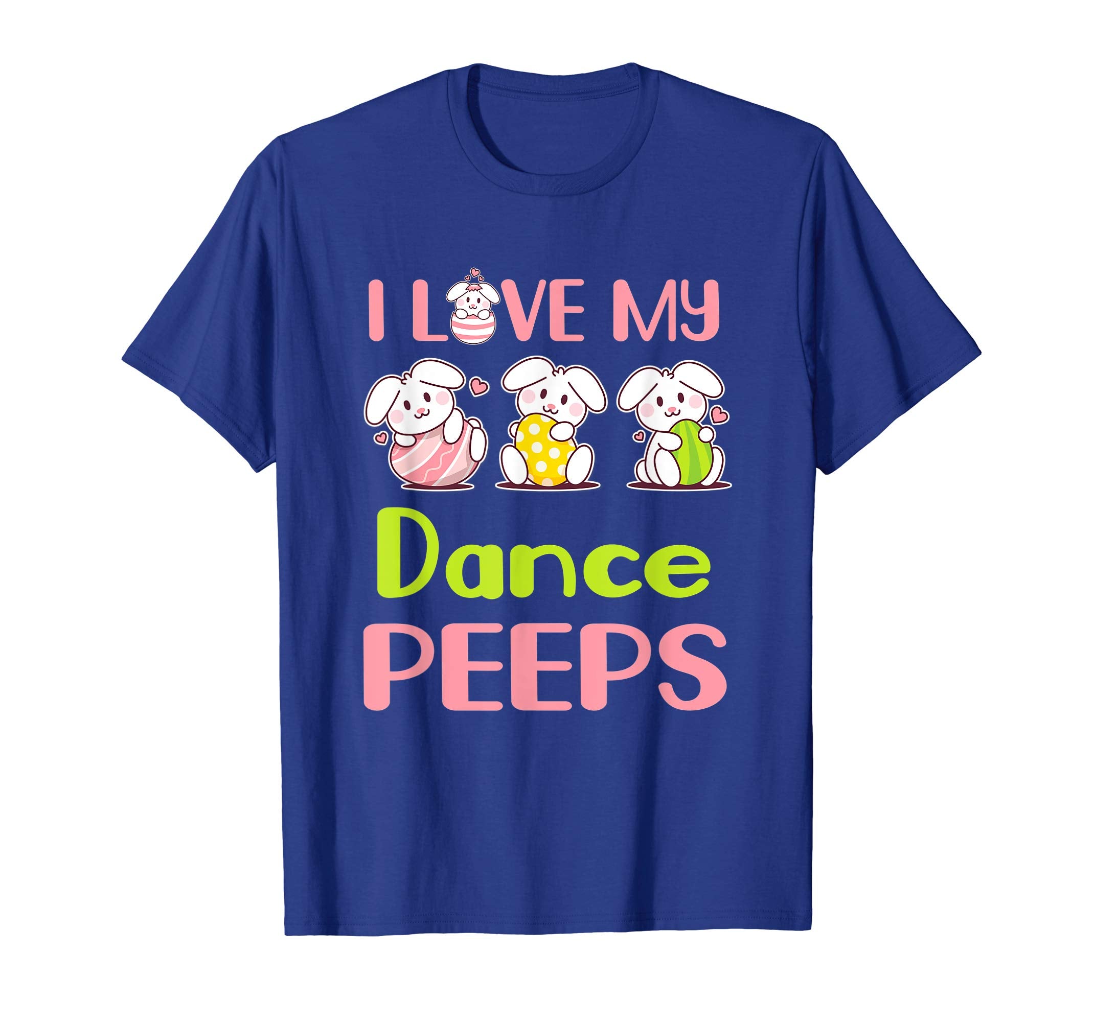 I Love My Dance Peeps Happy Easter Teacher Shirt