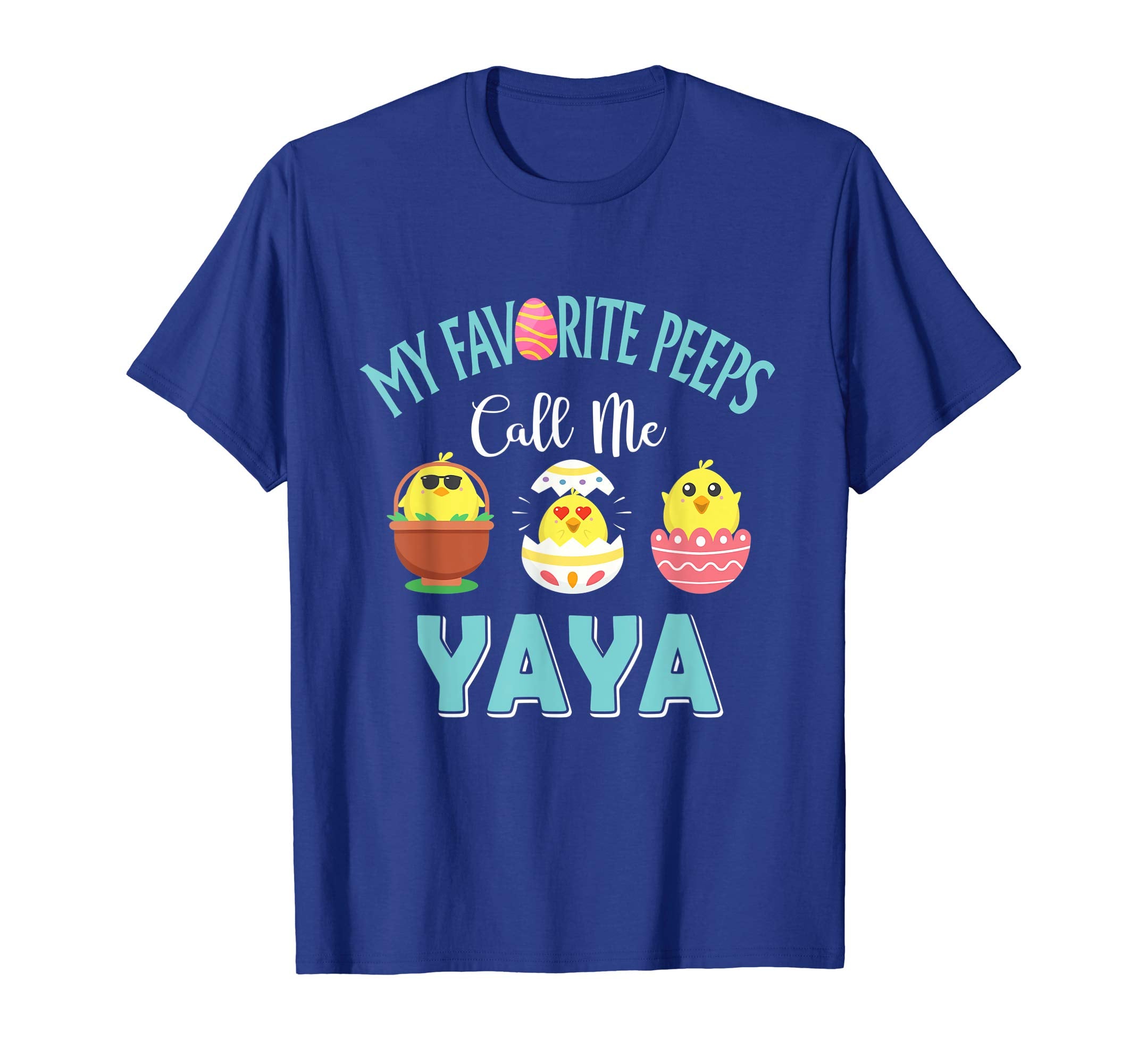 My Favorite Peeps Chicks Call Me Yaya Easter Shirt