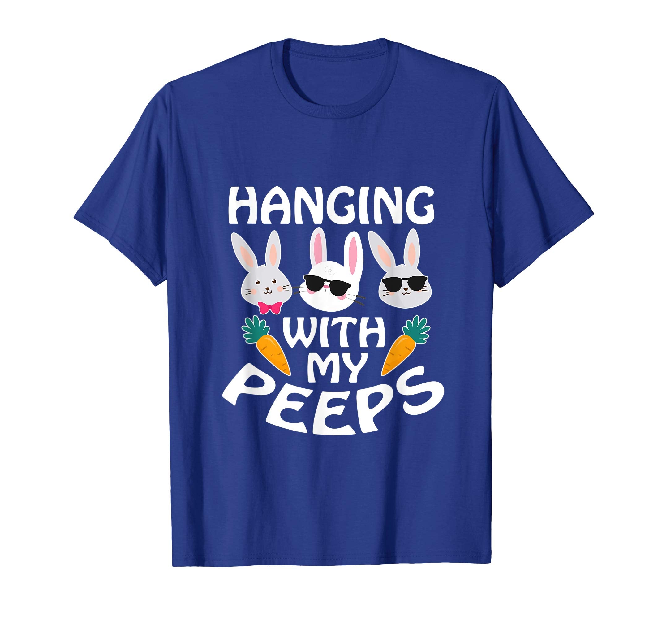 Cool Bunnies &amp; Carrots Hanging With My Peeps Easter Shirt