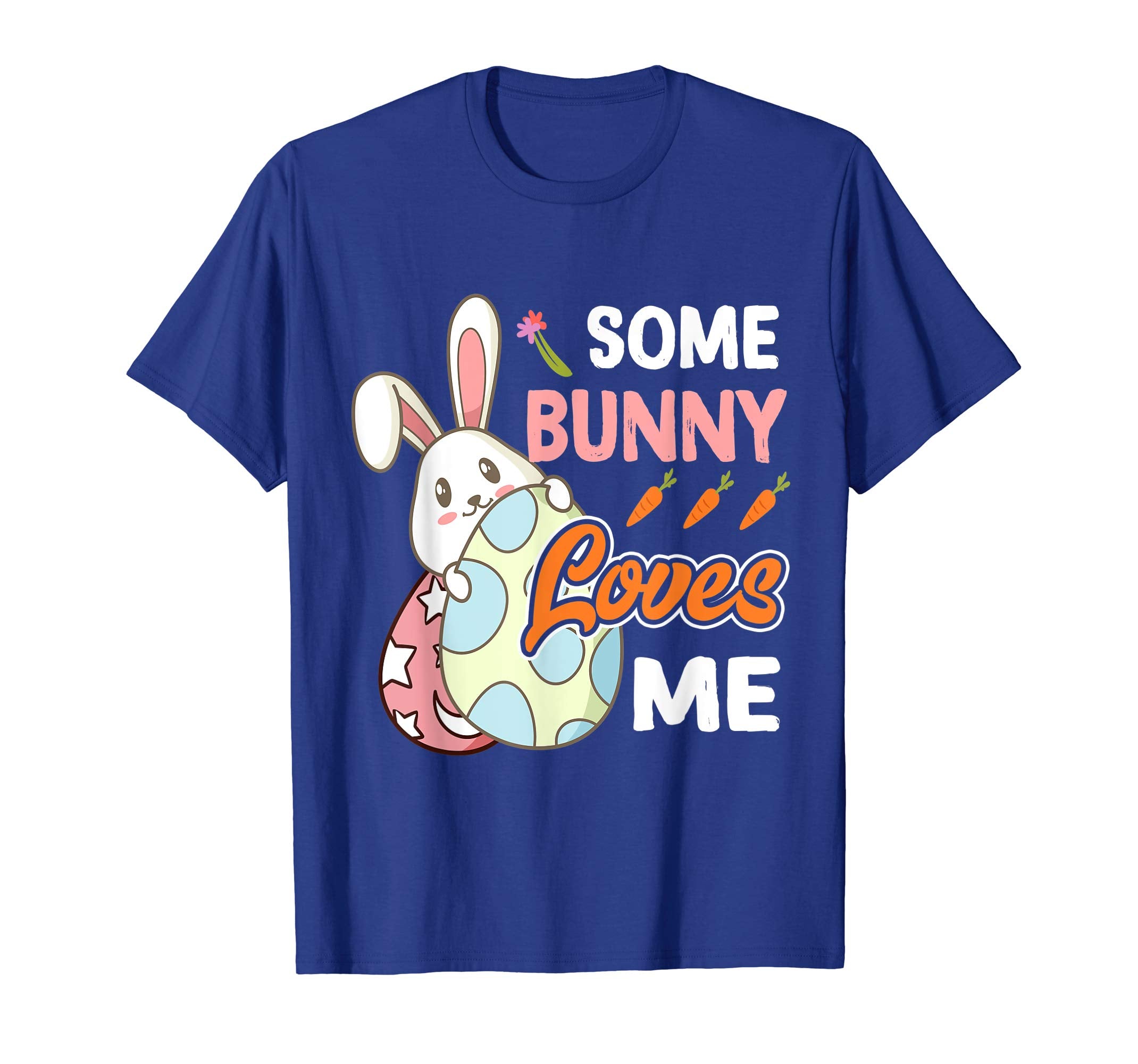 Easter T-Shirt Some Bunny Loves Me Men Women Kids Funny