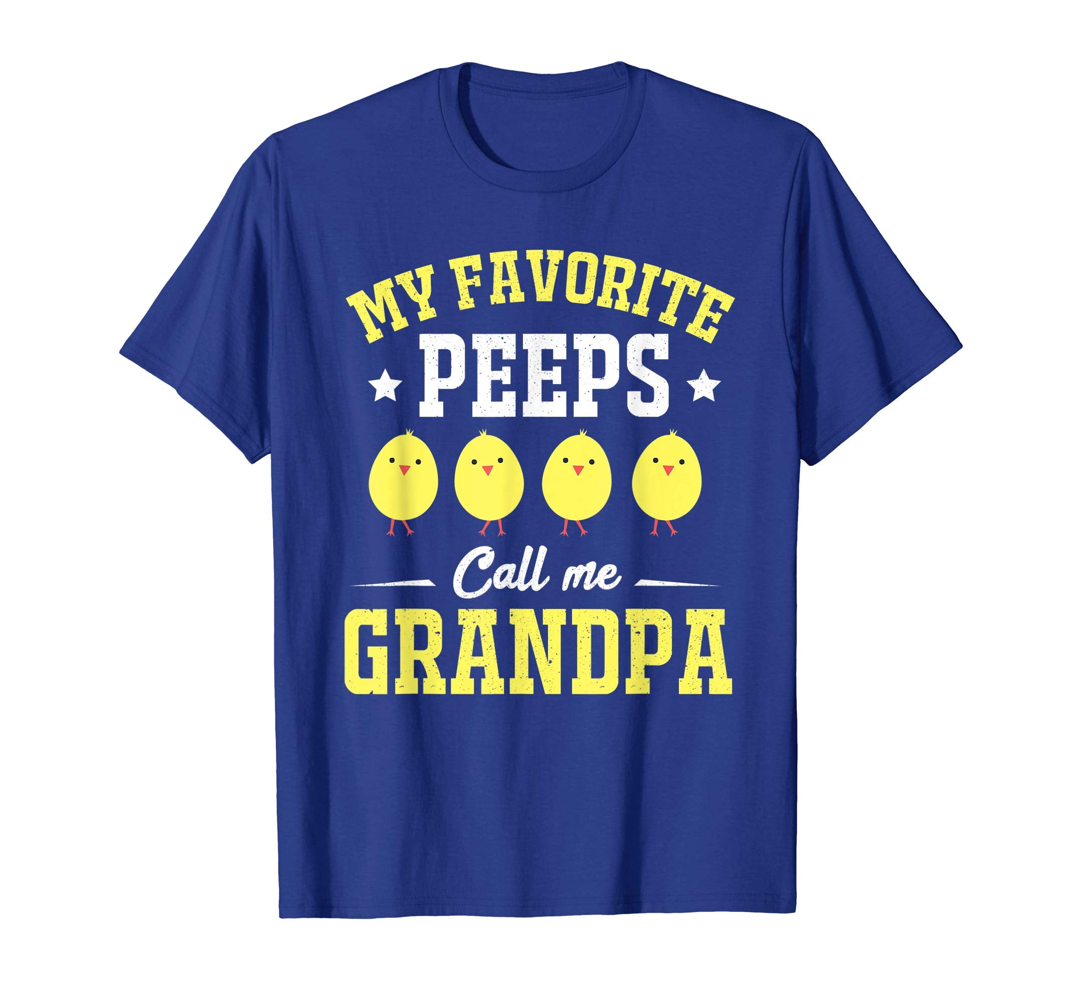 My Favorite Peeps Call Me Grandpa Easter Day T-Shirt