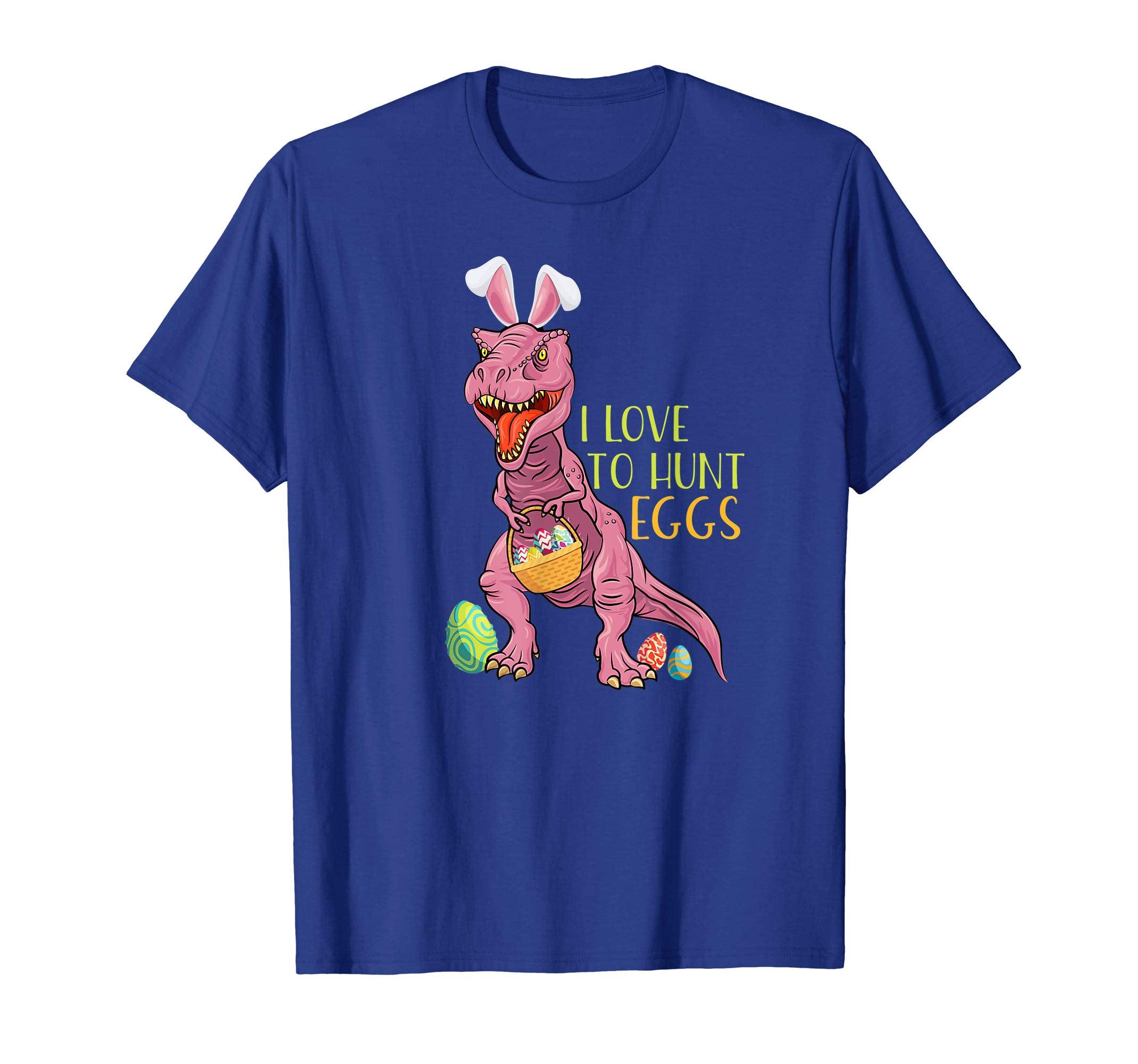 Dinosaur T Rex Easter Bunny Egg Tshirt I Love To Hun Eggs