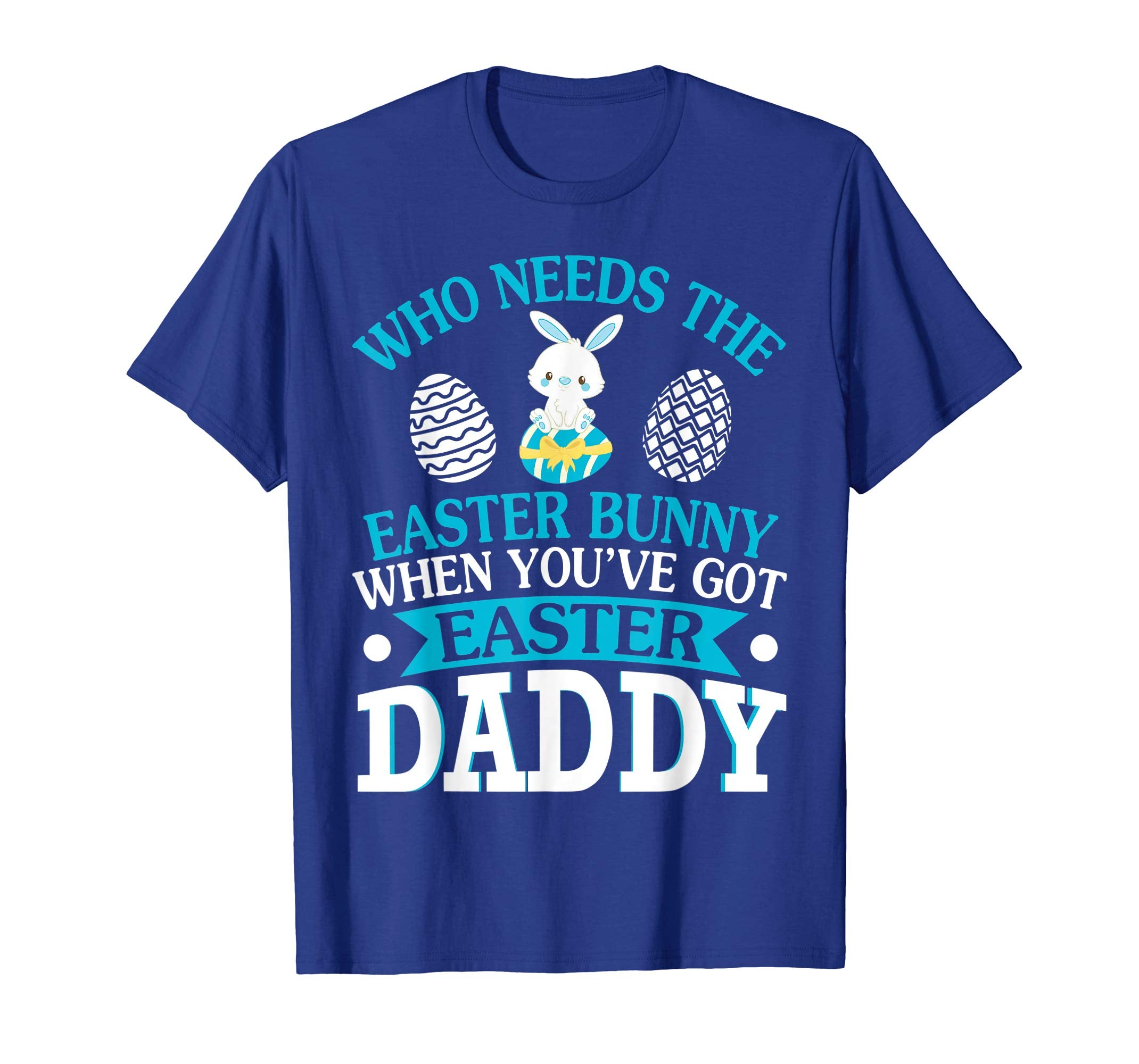 Who Needs The Easter Bunny When You've Got Easter Daddy