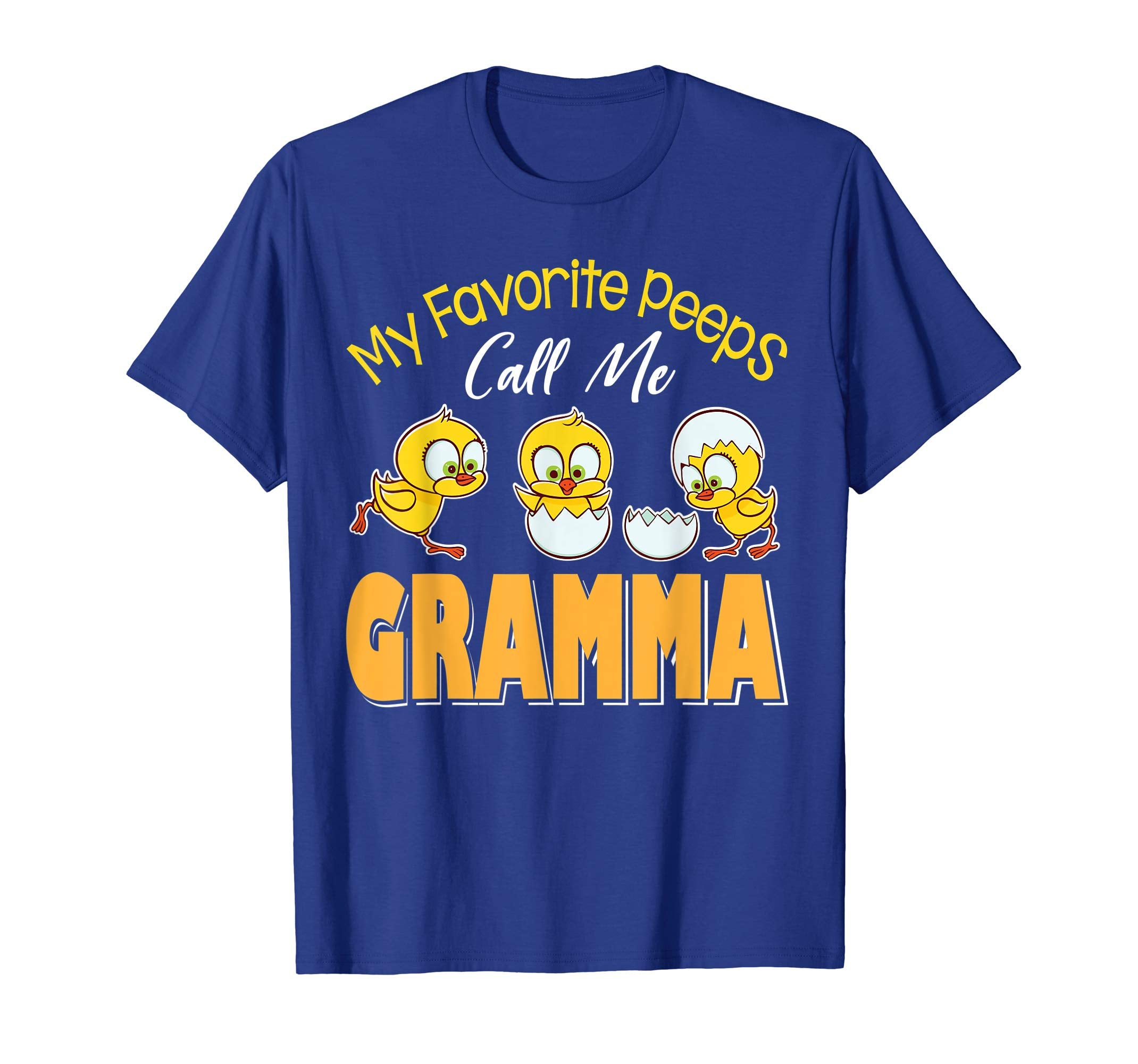 My Favorite Peeps Chicks Call Me Gramma Happy Easter Shirt