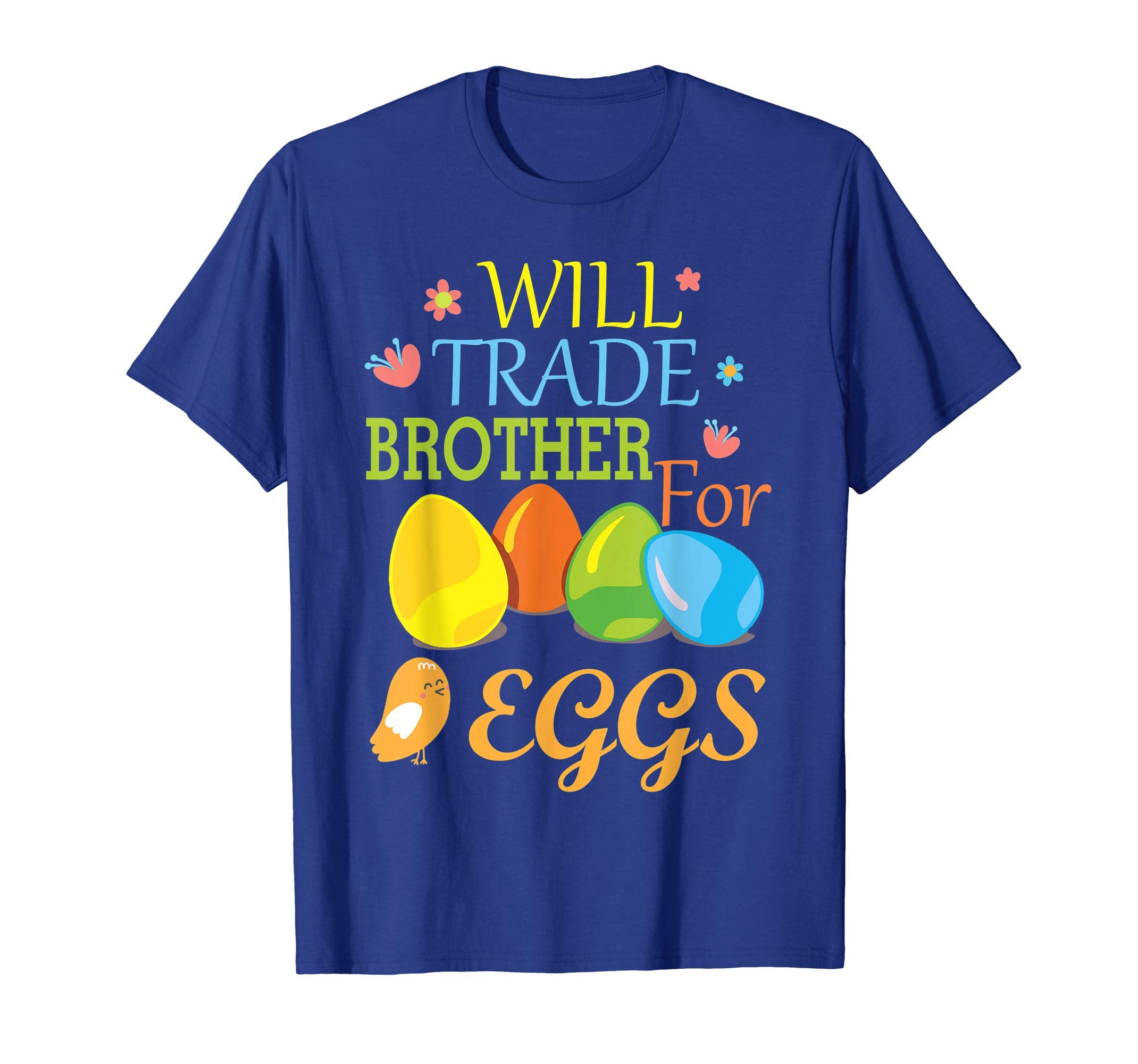 Cute Will Trade Brother For Eggs Easter Tshirt For Kids