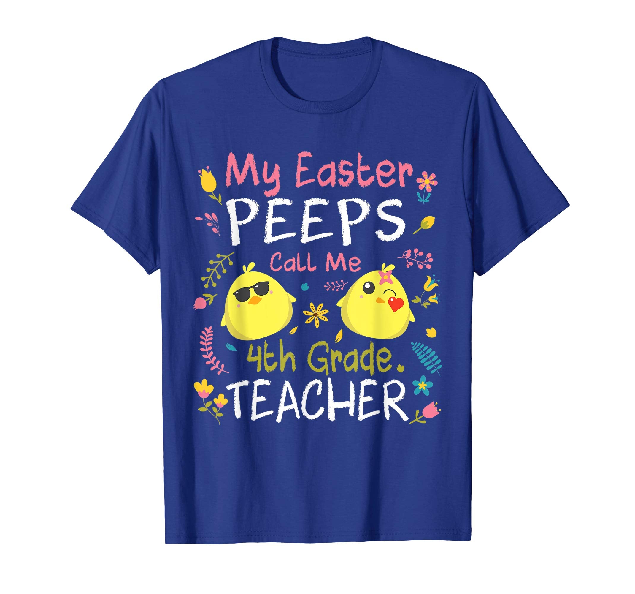 My Easter Peeps Chick Call Me 4th Grade Teacher Easter Shirt