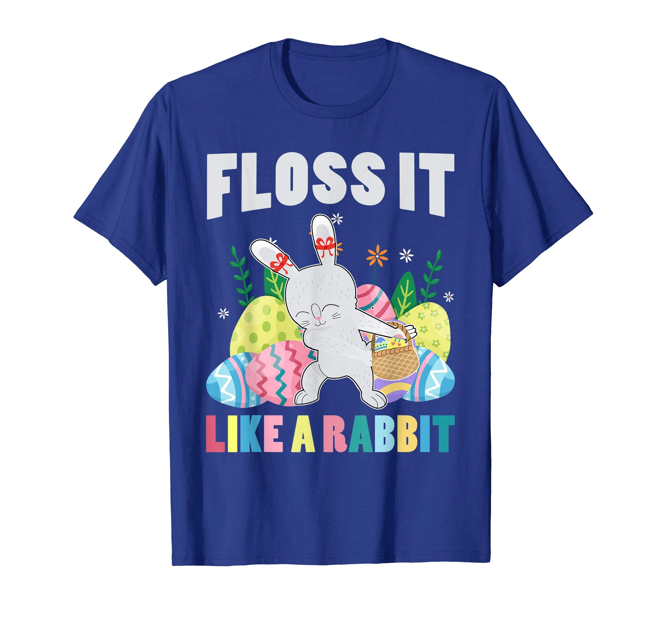 Floss-It-Like-A-Rabbit T-shirt Funny Easter Day