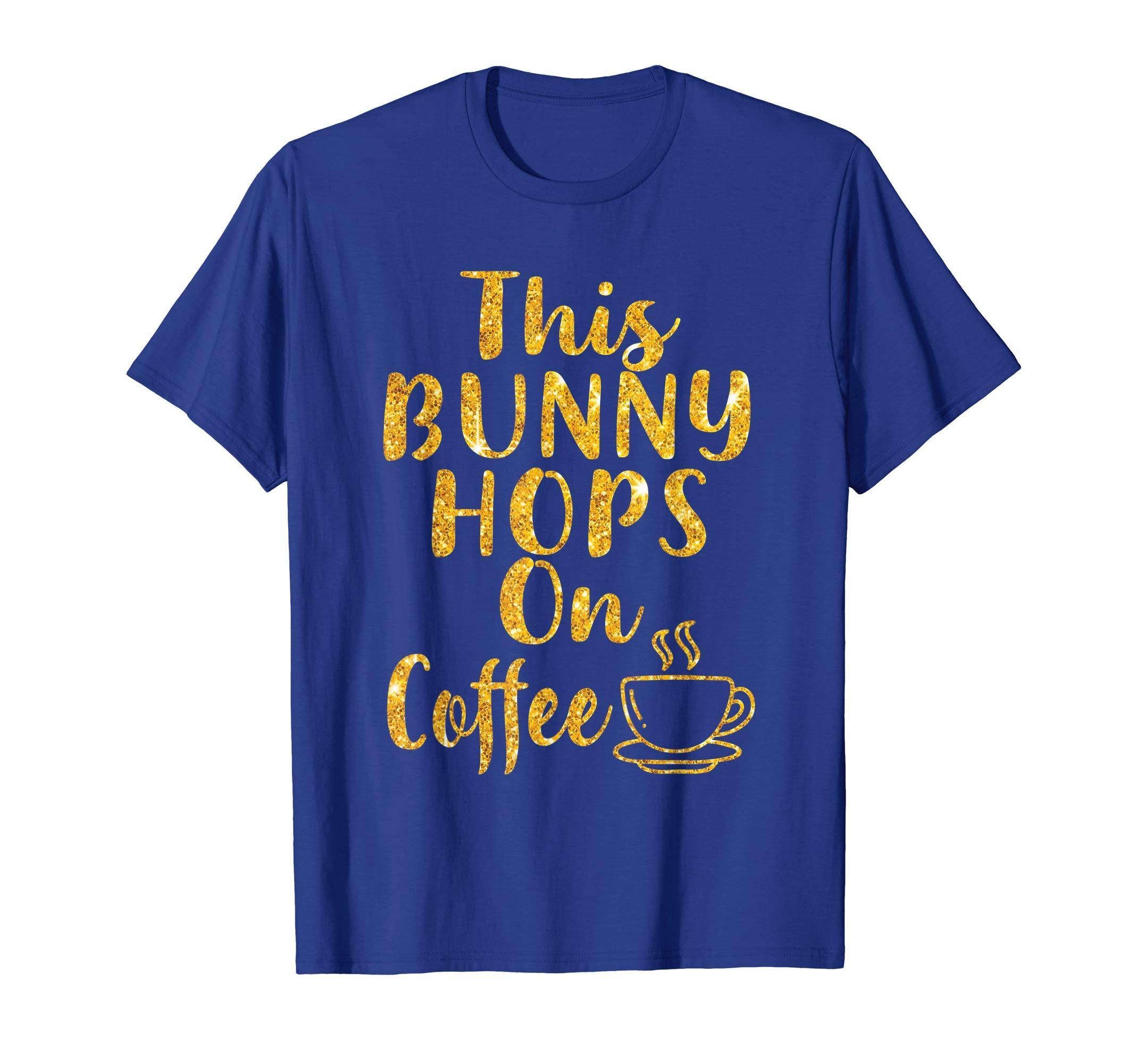 This Bunny Hops on Coffee tshirt Easter Bunny