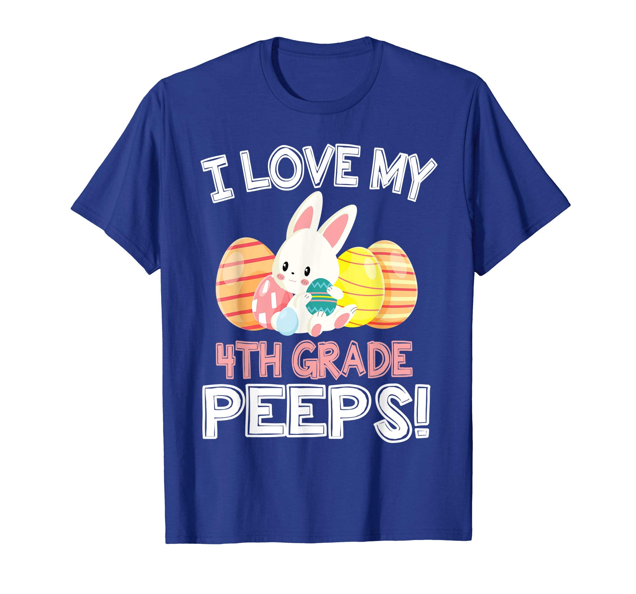 Rabbit &amp; Easter Eggs I Love My 4TH Grade Peeps Teacher Shirt