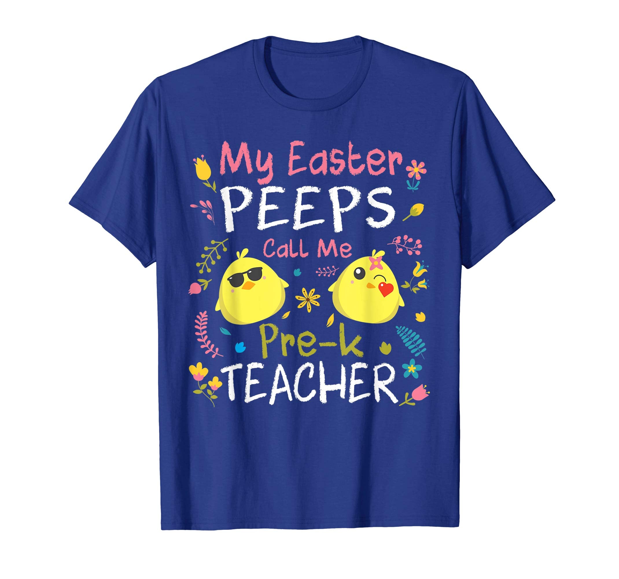 My Easter Peeps Chicks Call Me Pre-k Teacher Easter Shirt