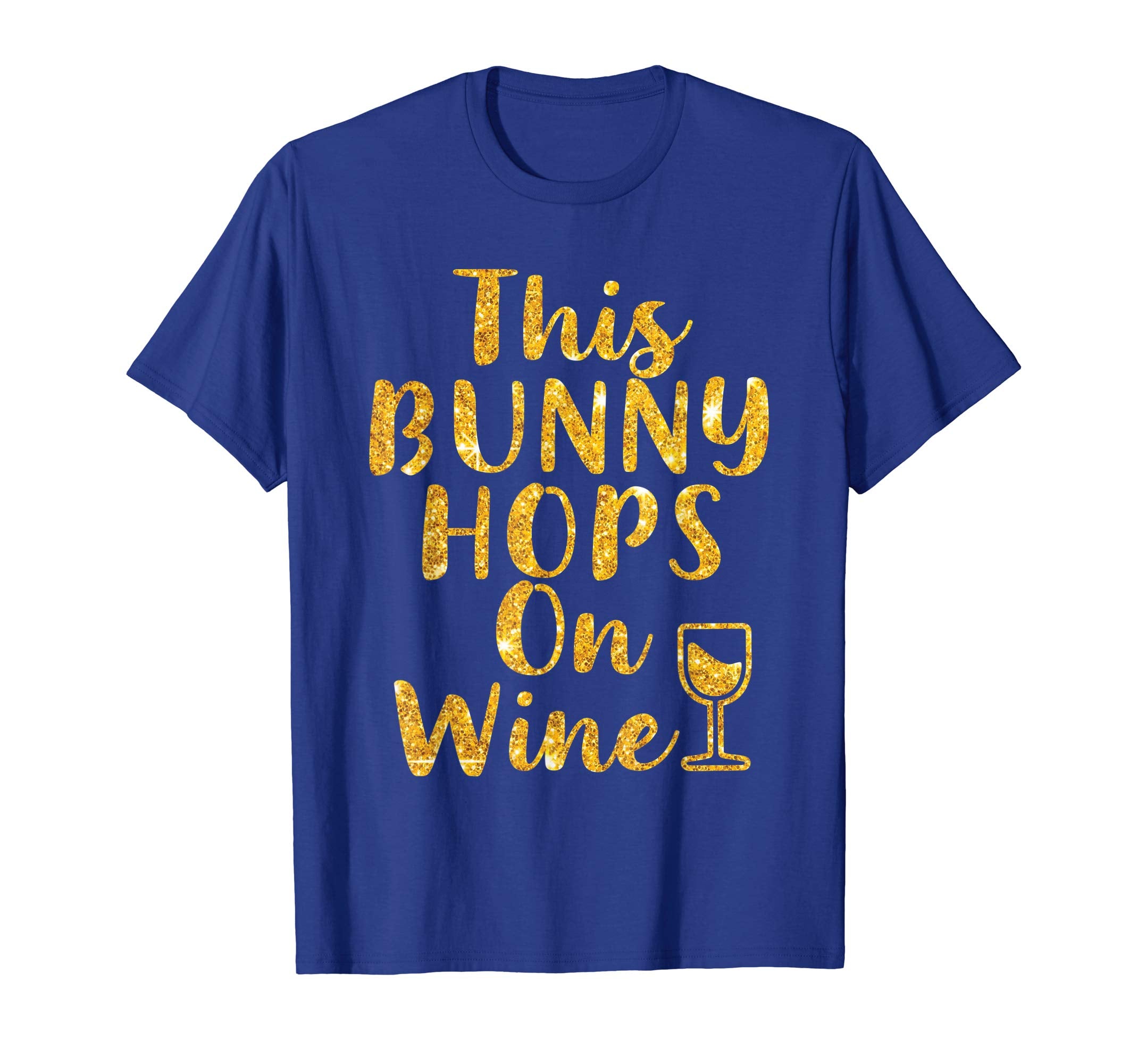 This Bunny Hops on Wine tshirt Easter Bunny