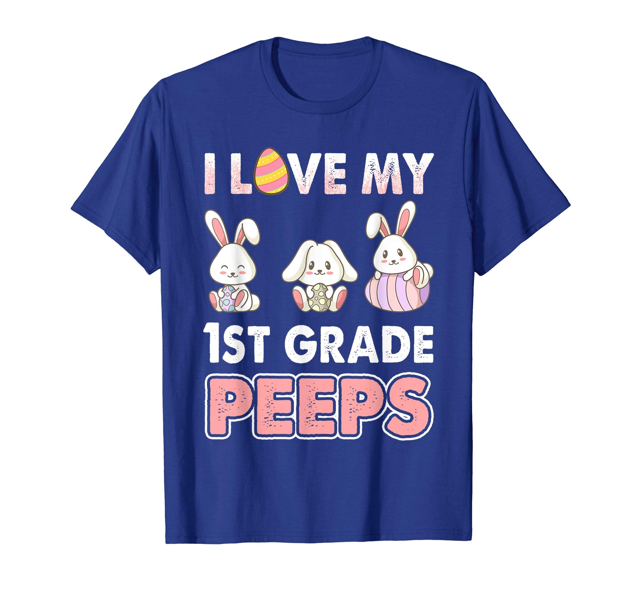 I Love My 1st Grade Peeps Easter Day T-Shirt