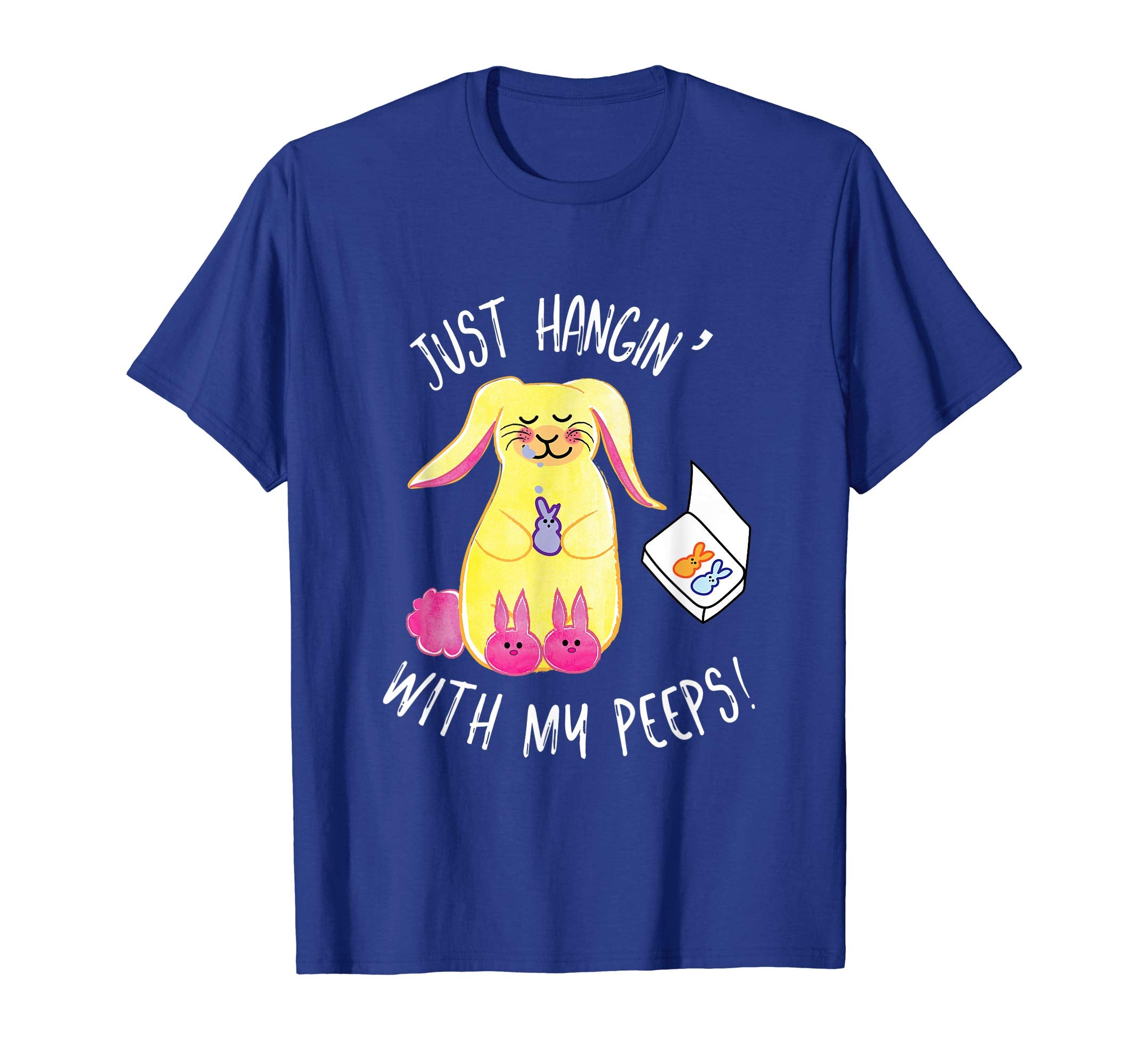 Just Hangin' With My Peeps Easter Shirt Fun Festive Tee