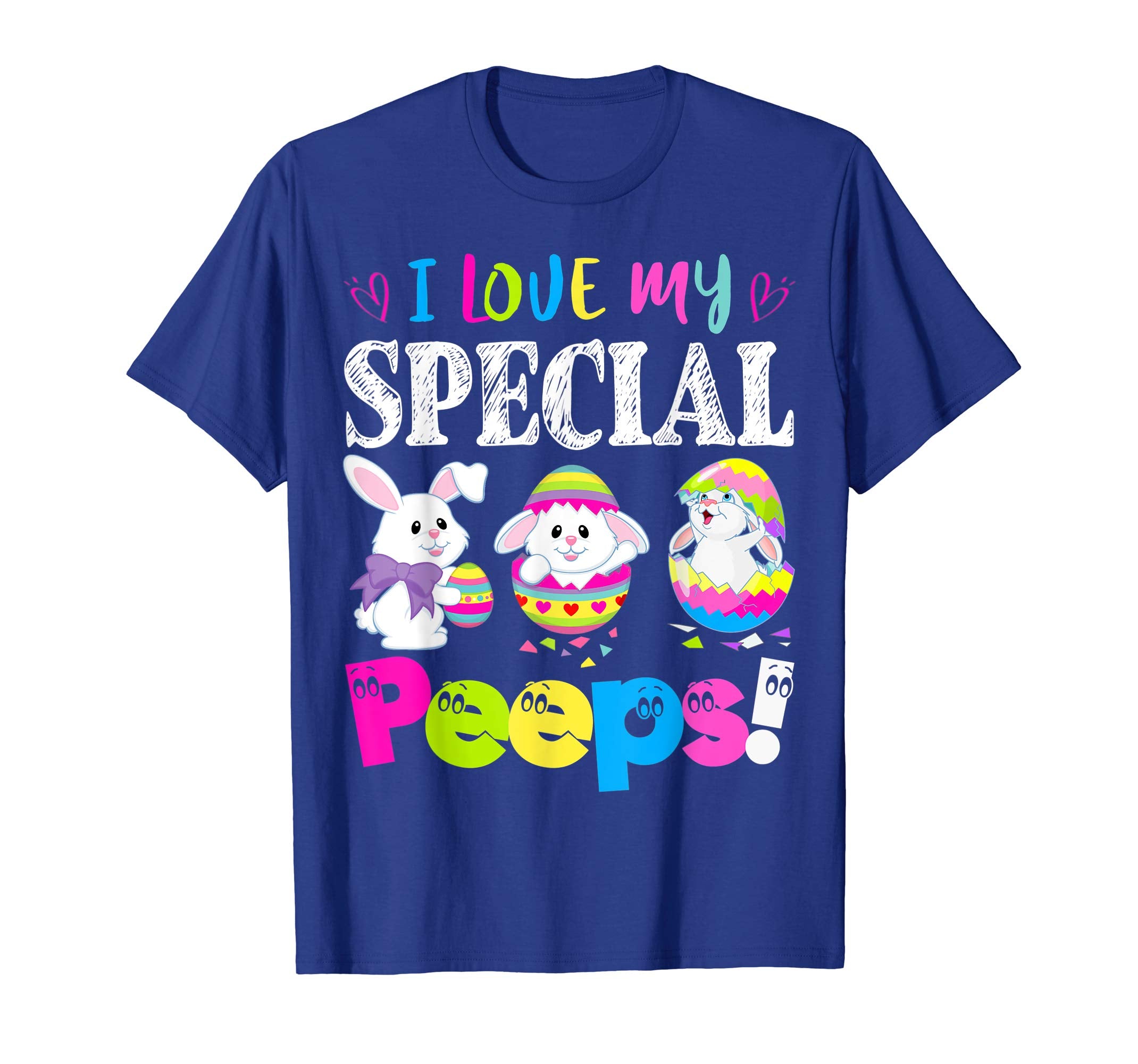 I Love My Special Peeps Easter Bunny Gift T-Shirt