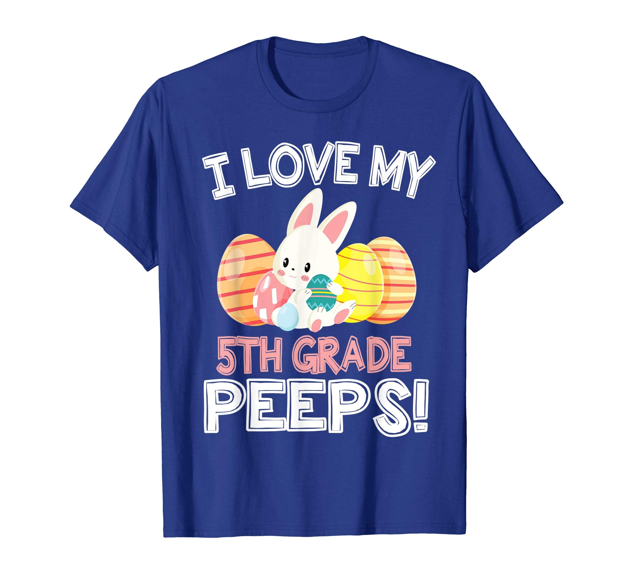 Rabbit &amp; Easter Eggs I Love My 5TH Grade Peeps Teacher Shirt