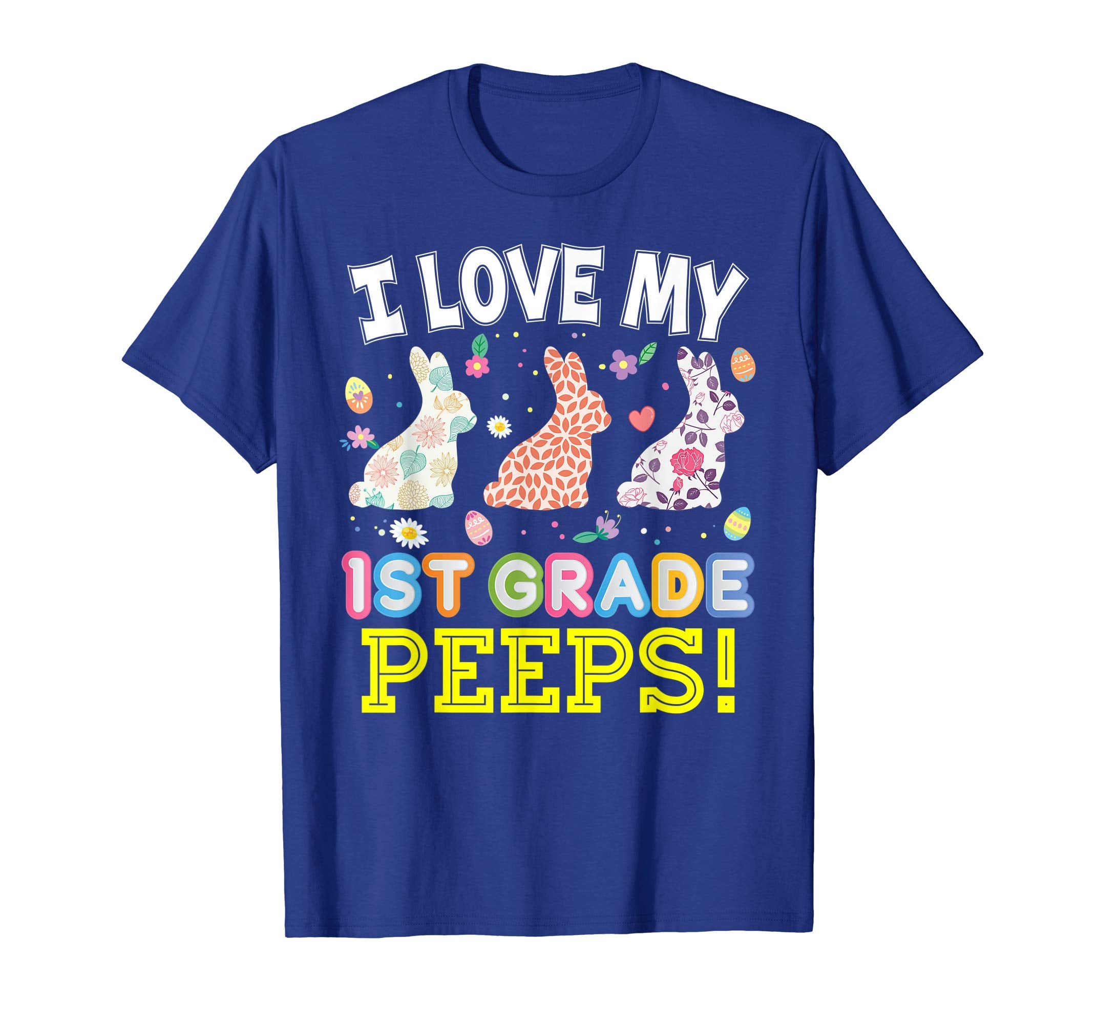 I Love My 1st Grade Peeps First Teacher Easter Day T-Shirt